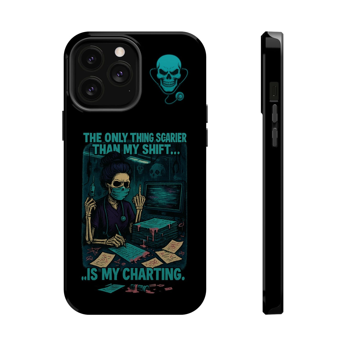 Healthcare Scary Shift Phone Case, Nurse Gift, Medical Humor Case, Halloween Phone accessory, Magnetic Tough Cases