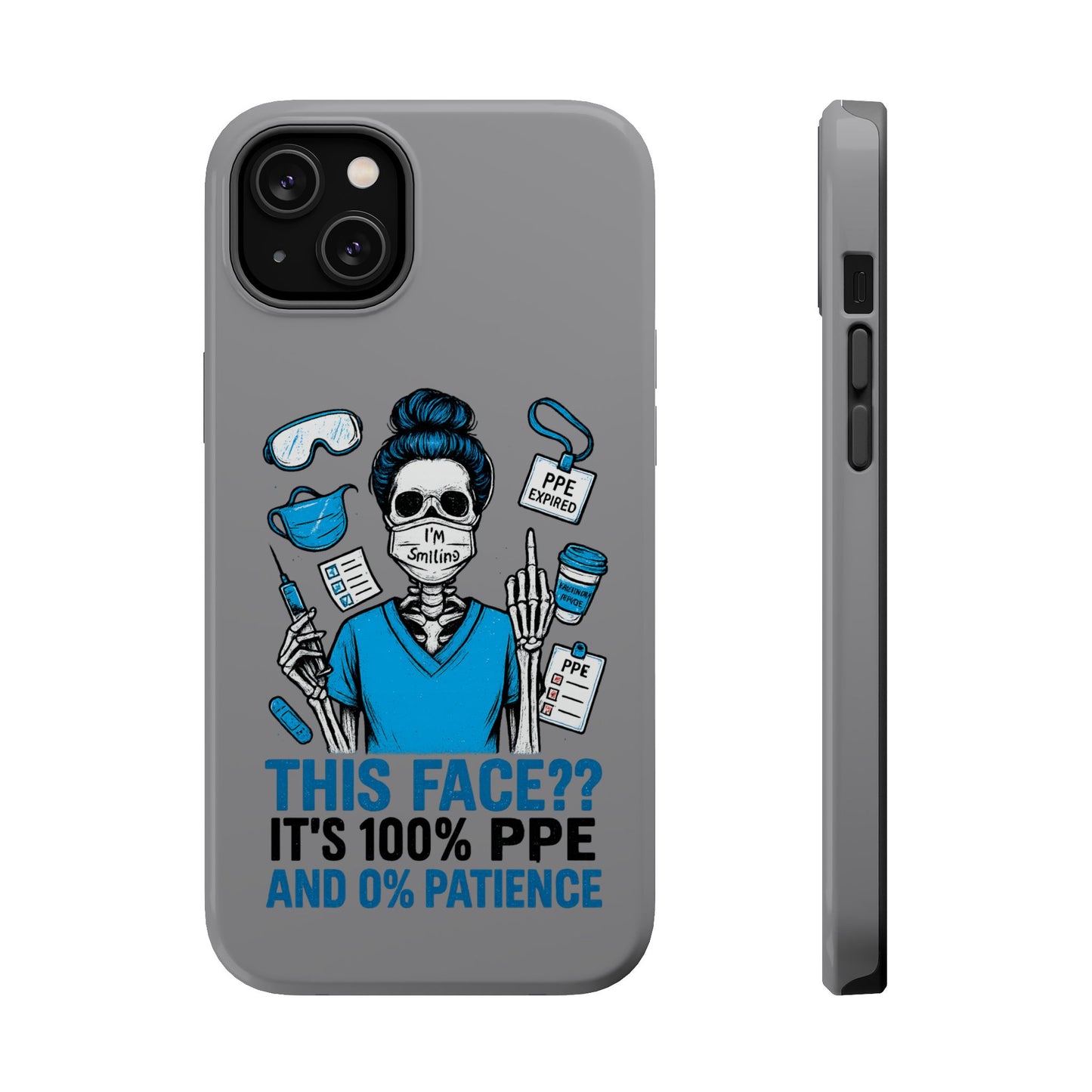 “This Face? It’s 100% PPE and 0% Patience.” – Chaos Nurse Phone Case