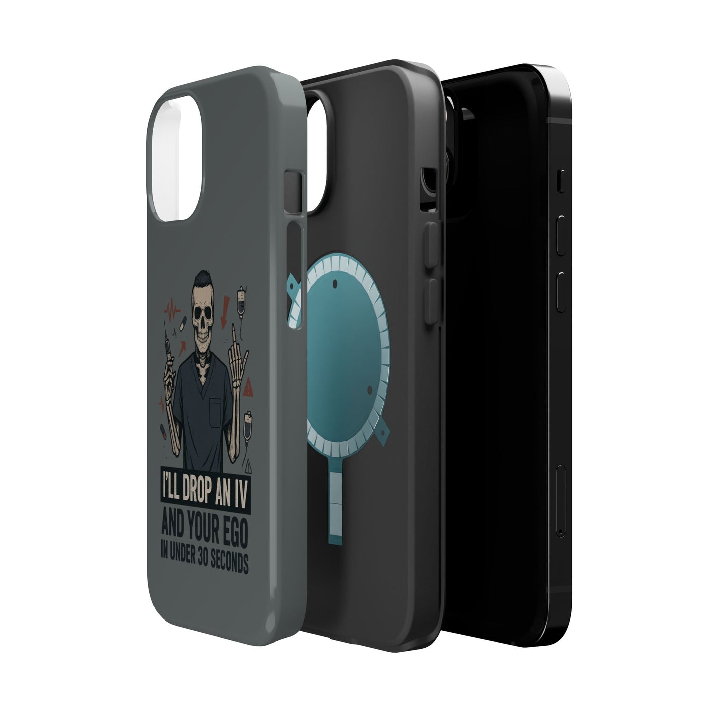 “I’ll Drop an IV and Your Ego in Less Than 30 Seconds” – Nurse Phone Case for Men