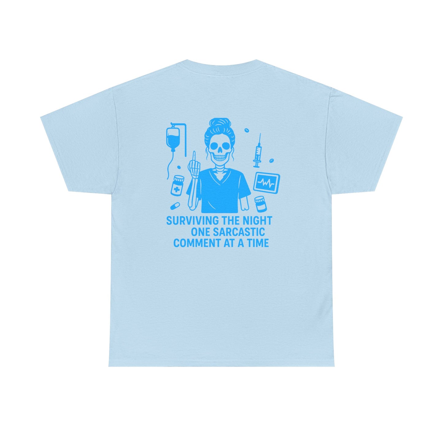 “Surviving the Night One Sarcastic Comment at a Time” – Funny Nurse Tee