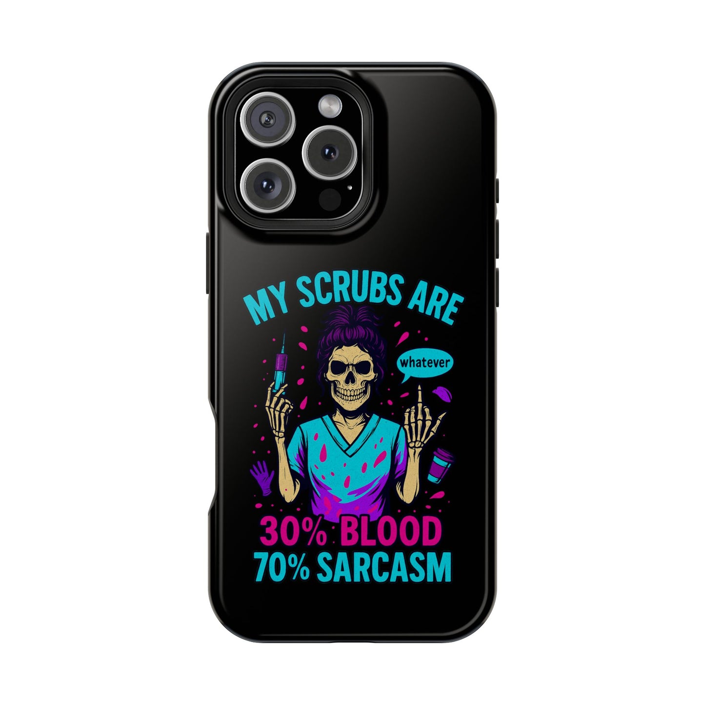 Sassy Nurse Phone Case, 30% Blood 70% Sarcasm Design, Healthcare Gift, Funny Medical Accessory, Tough Magnetic Cover