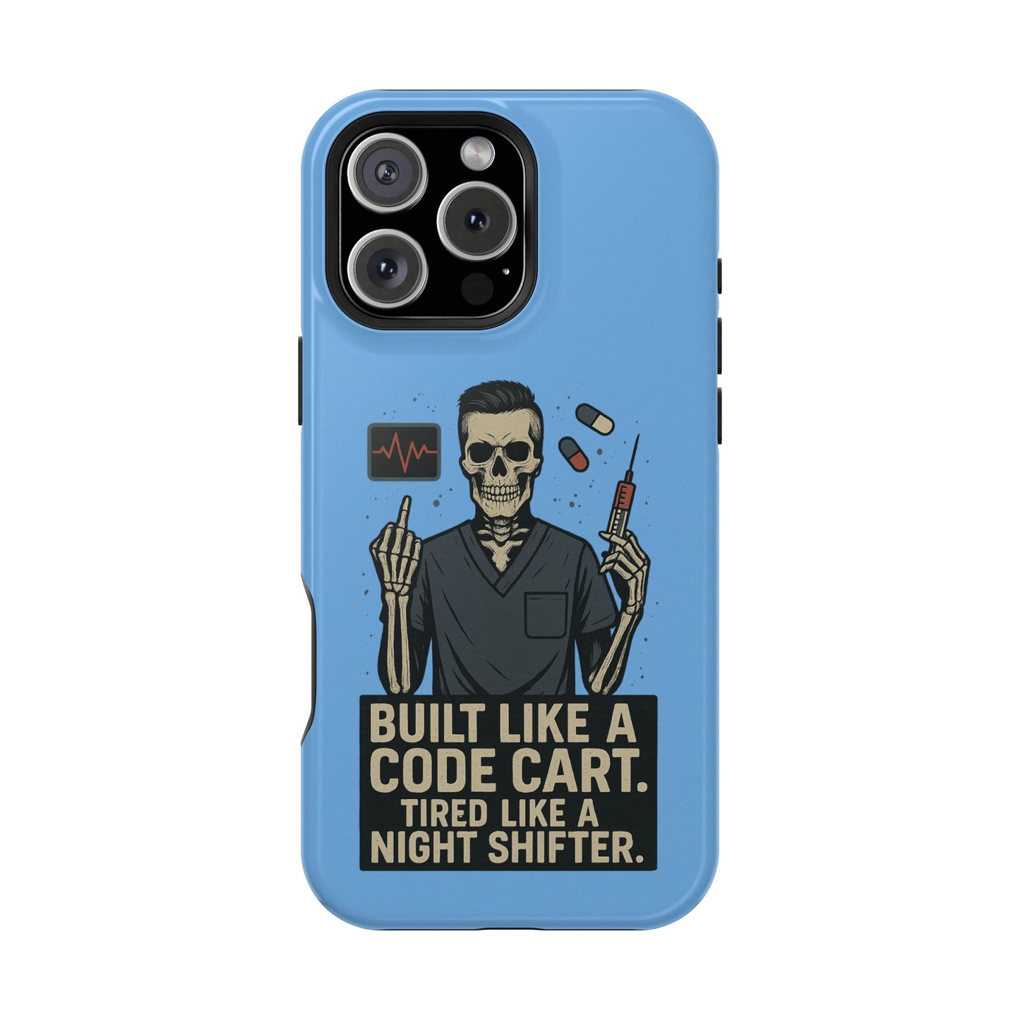 “Built Like a Code Cart. Tired Like a Night Shifter.” – Men’s Nurse Phone Case