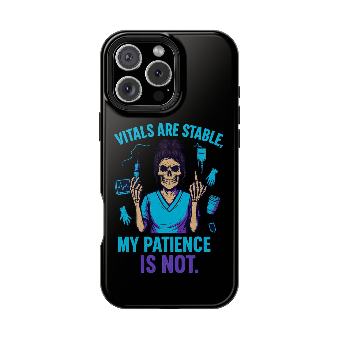 Magnetic Phone Case - Vitals Are Stable, My Patience is Not, Funny Phone Cover for Nurses, Medical Staff Gift, Healthcare Humor, [...]