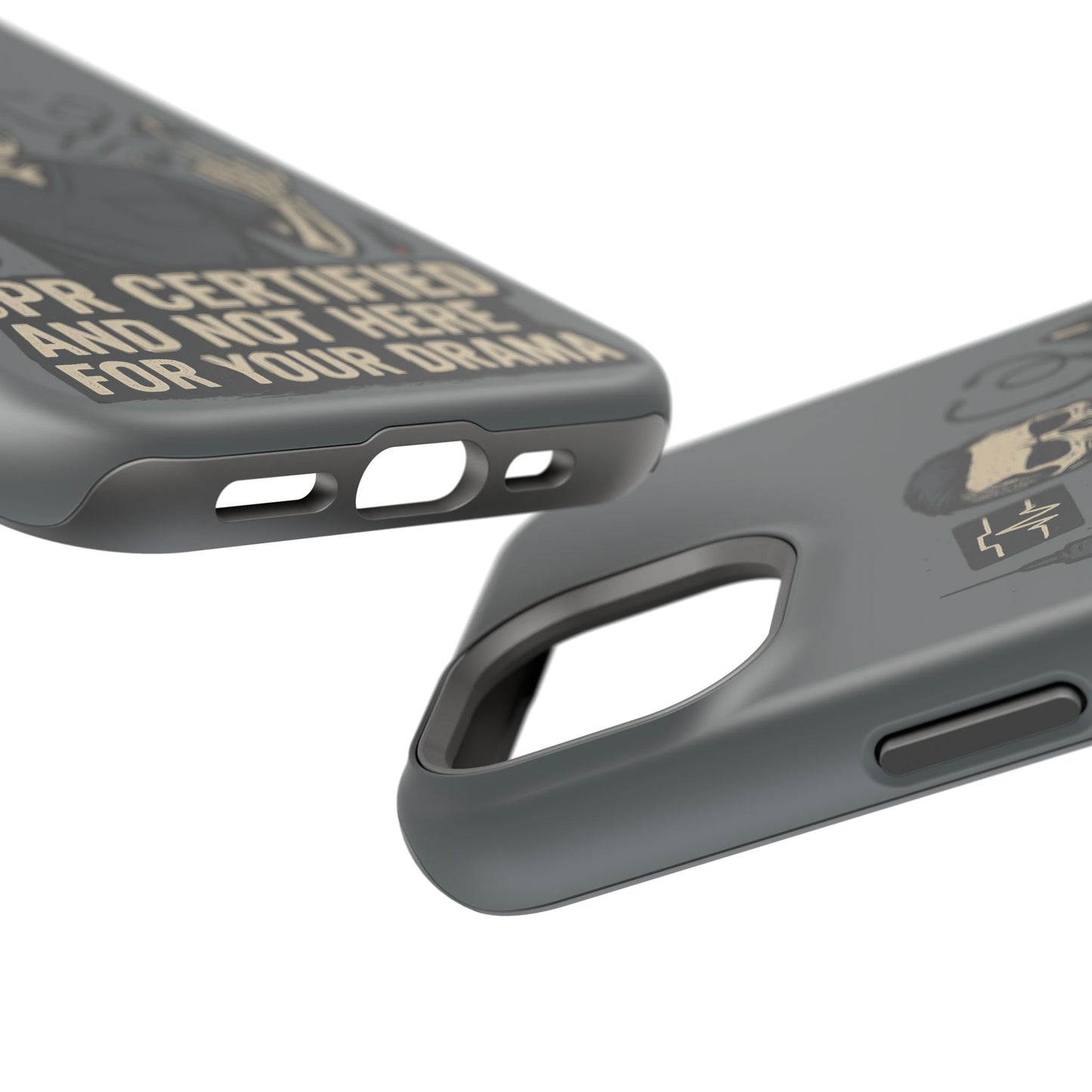 “CPR Certified and Not Here for Your Drama” – Men’s Nurse Phone Case