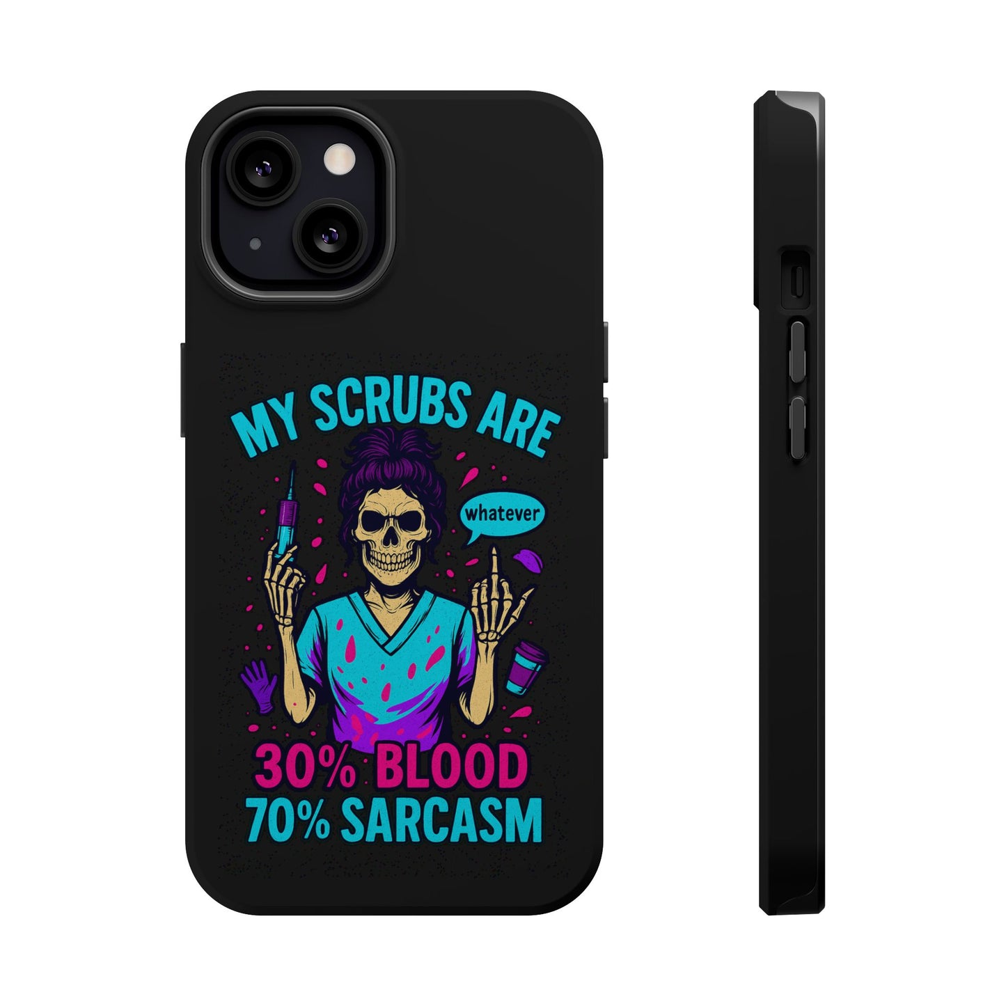 Sassy Nurse Phone Case, 30% Blood 70% Sarcasm Design, Healthcare Gift, Funny Medical Accessory, Tough Magnetic Cover