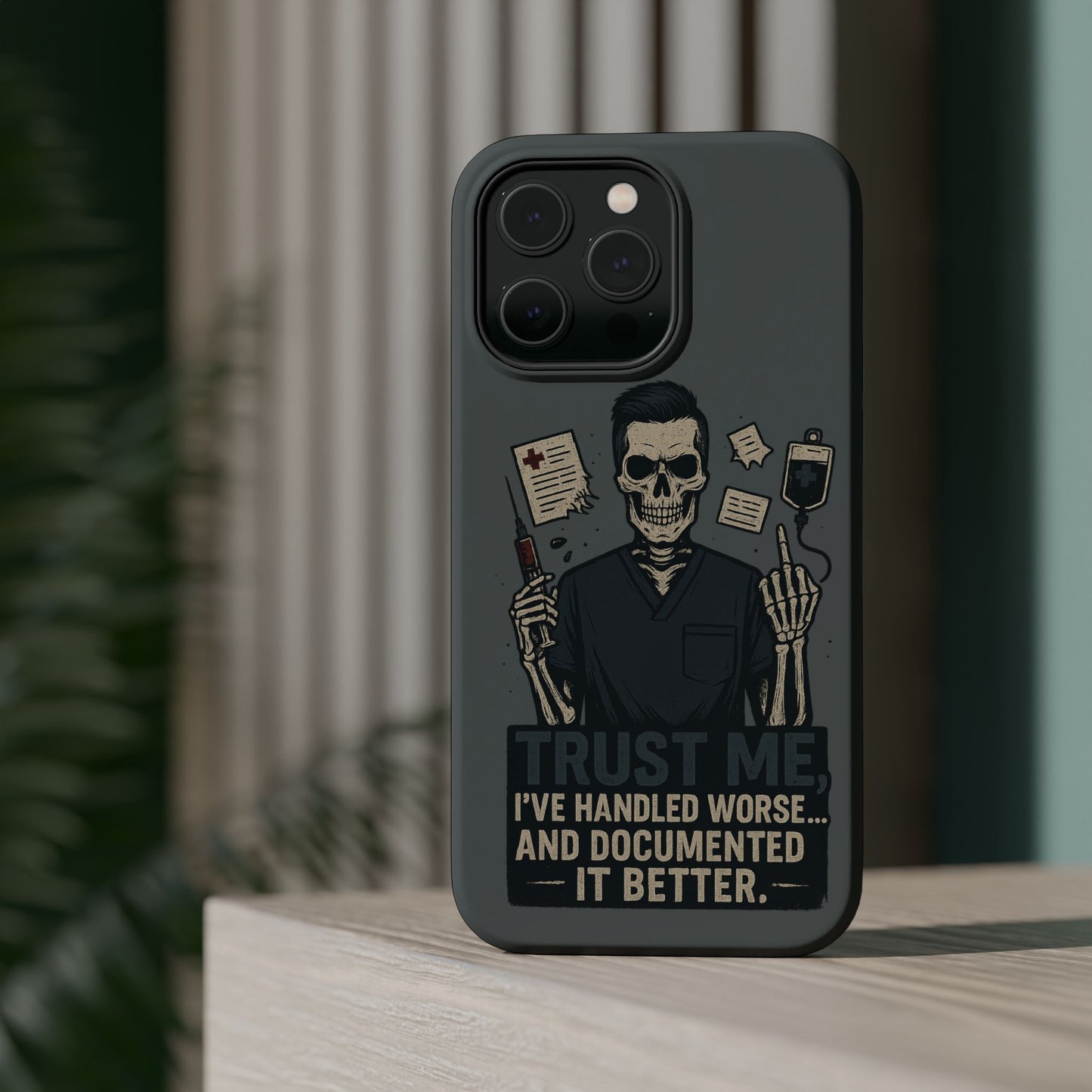 “Trust Me. I’ve Handled Worse and Documented It Better” – Nurse Chaos Phone Case