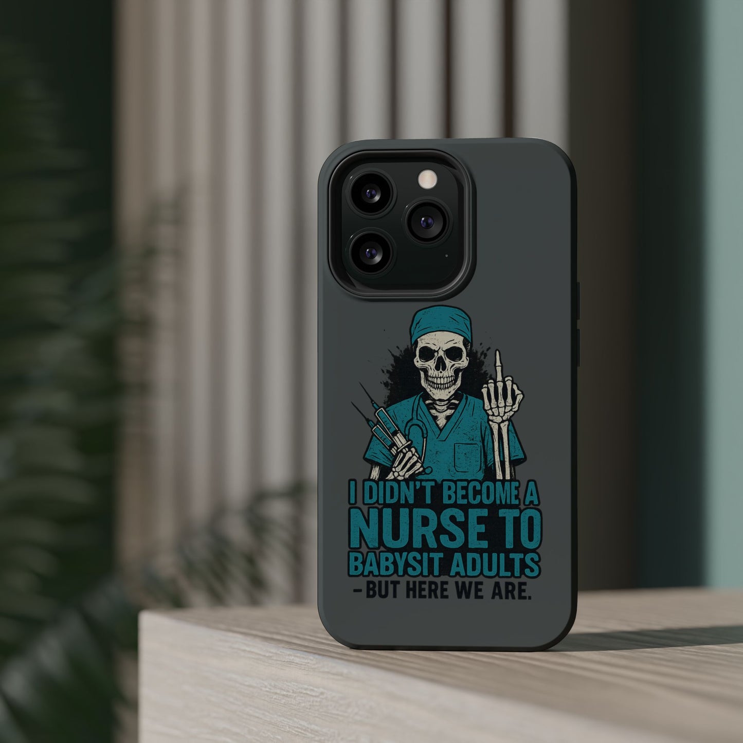 Nurse Humor Magnetic Tough Case, Funny Phone Cover for Nurses, Gift for Nursing Students, Halloween Tech Gift, Nurse Appreciation