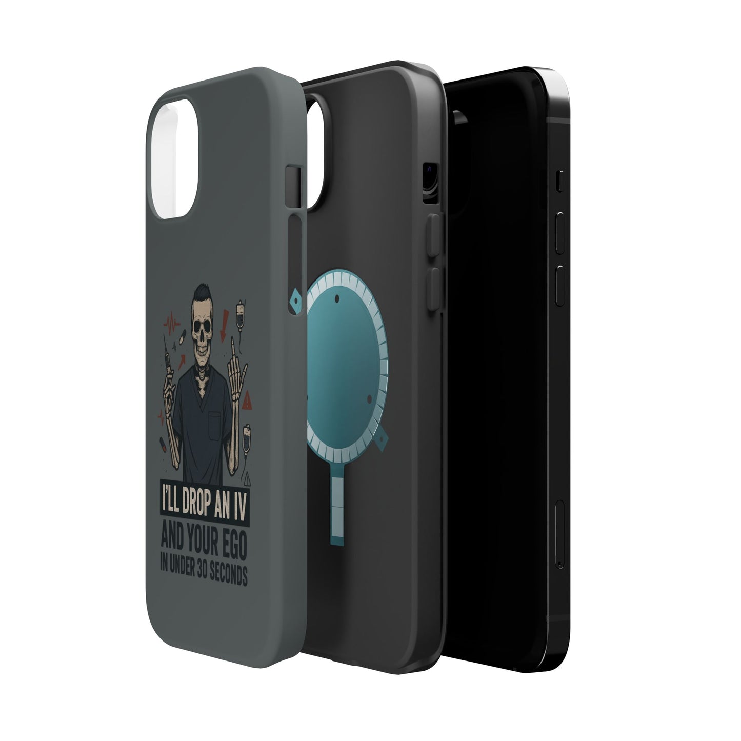“I’ll Drop an IV and Your Ego in Less Than 30 Seconds” – Nurse Phone Case for Men