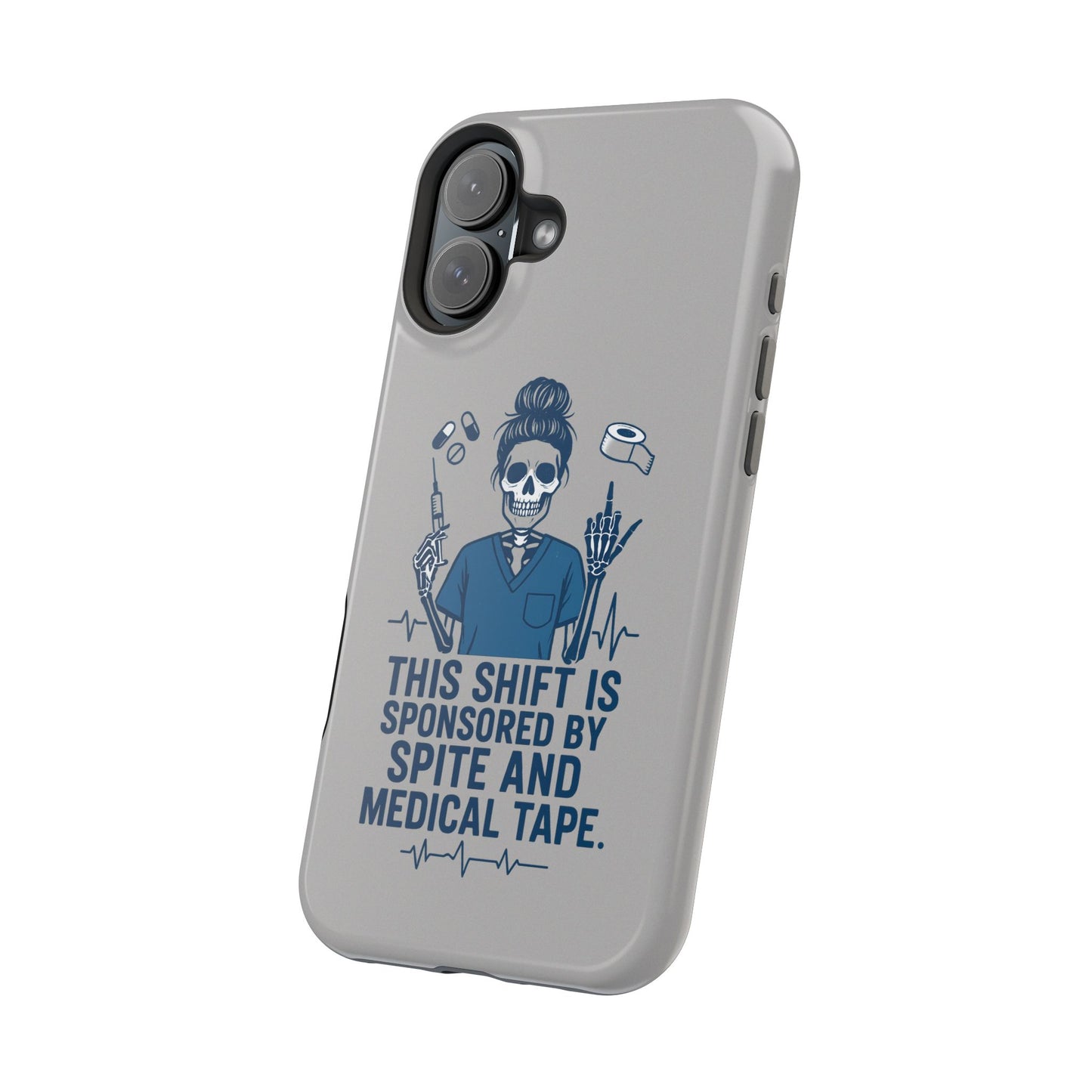 “This Shift Sponsored by Spite and Medical Tape” – Sarcastic Nurse Phone Case