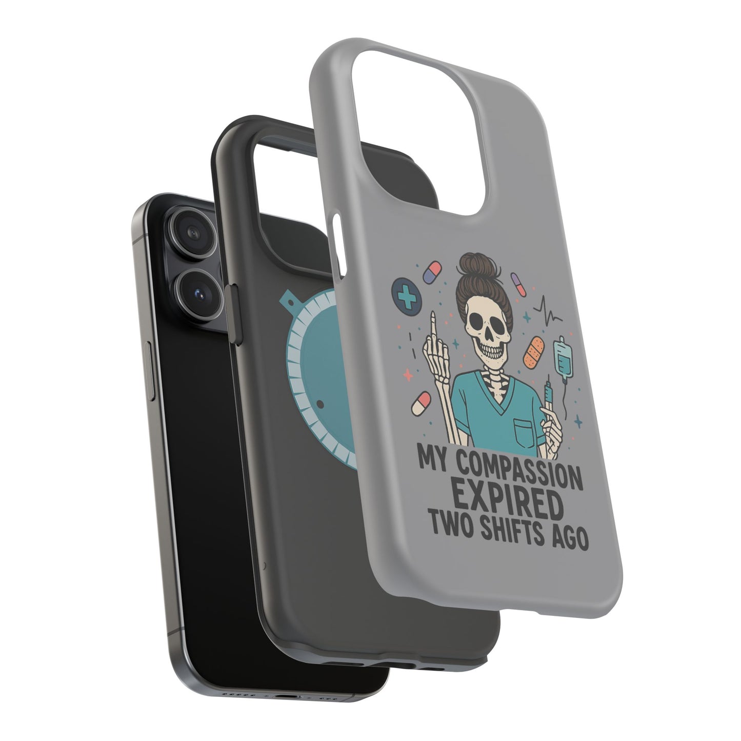 “My Compassion Expired Two Shifts Ago” – Funny Nurse Phone Case