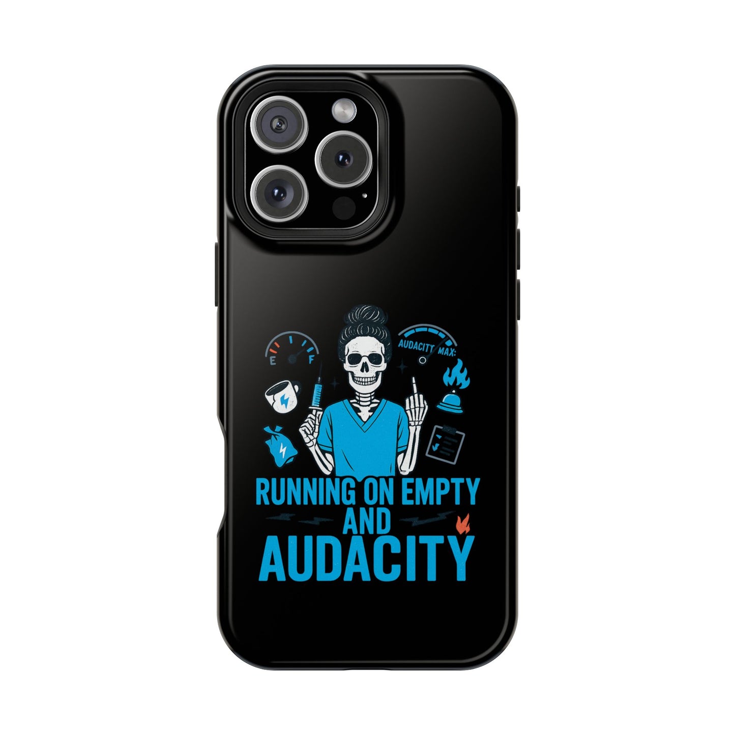 “Running on Empty and Audacity” – Nurse Chaos Phone Case