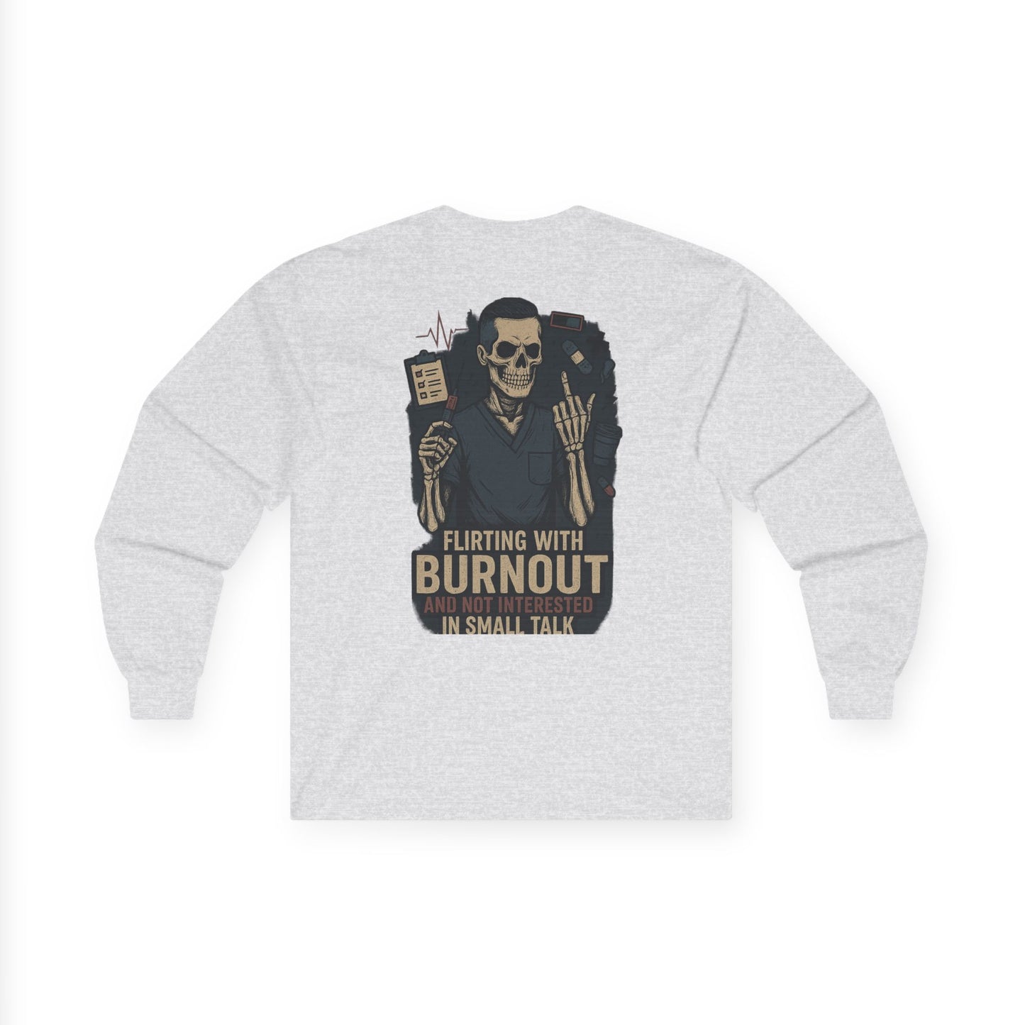 “Flirting With Burnout and Not Interested in Small Talk” – Men’s Long Sleeve Shirt