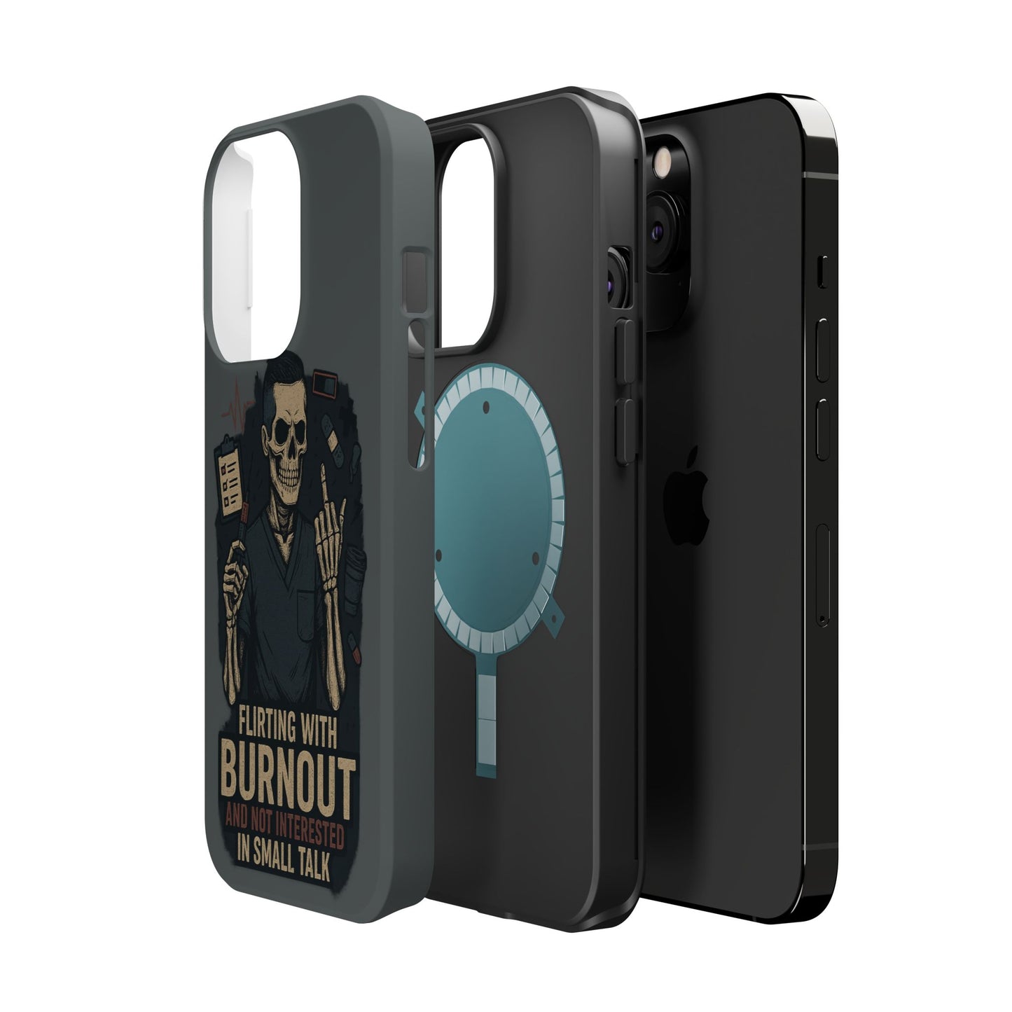 “Flirting With Burnout and Not Interested in Small Talk” – Men’s Nurse Phone Case