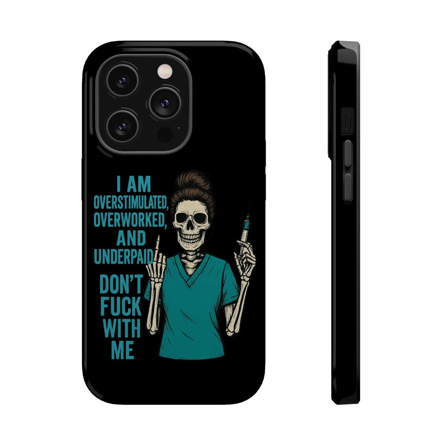 Magnetic Phone Cases, Overworked Healthcare Worker, Nurse Gift, Halloween, Funny Quote, Tough Cases