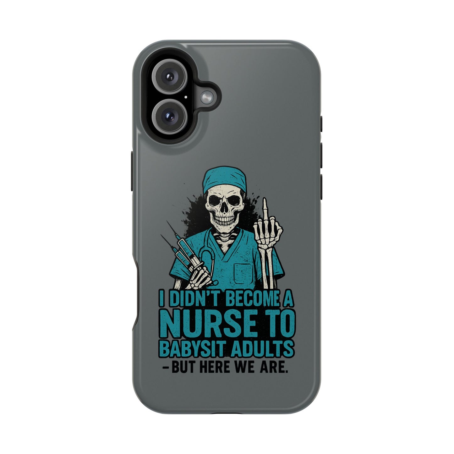 Nurse Humor Magnetic Tough Case, Funny Phone Cover for Nurses, Gift for Nursing Students, Halloween Tech Gift, Nurse Appreciation