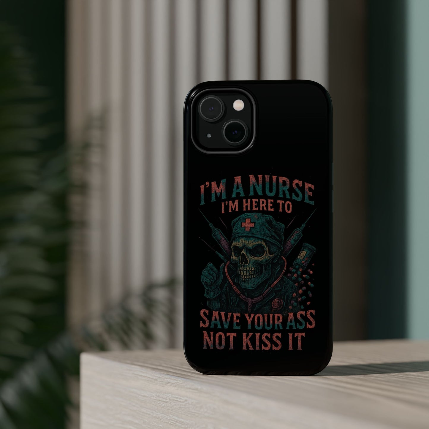 Nurse Humor Phone Case - Magnetic Tough Cases for Healthcare Professionals, Funny Nurse Gifts, Medical Gear, Supportive Nurse Accessories