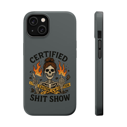 “Certified Shit Show” – Chaotic Nurse Phone Case