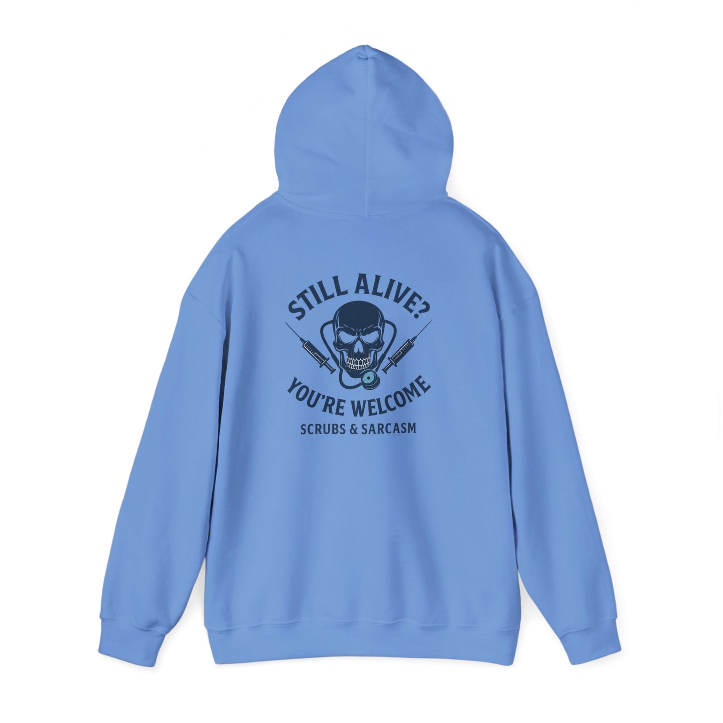 “Still Alive? You’re Welcome.” – Chaotic Nurse Hoodie