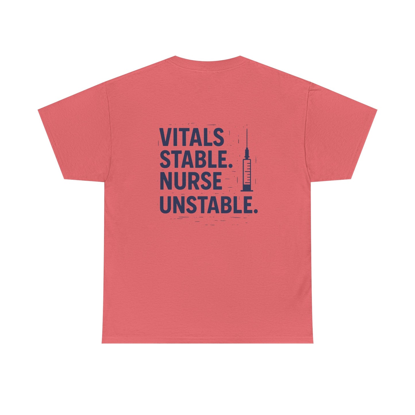 “Vitals Stable. Nurse Unstable.” – Funny Healthcare Tee