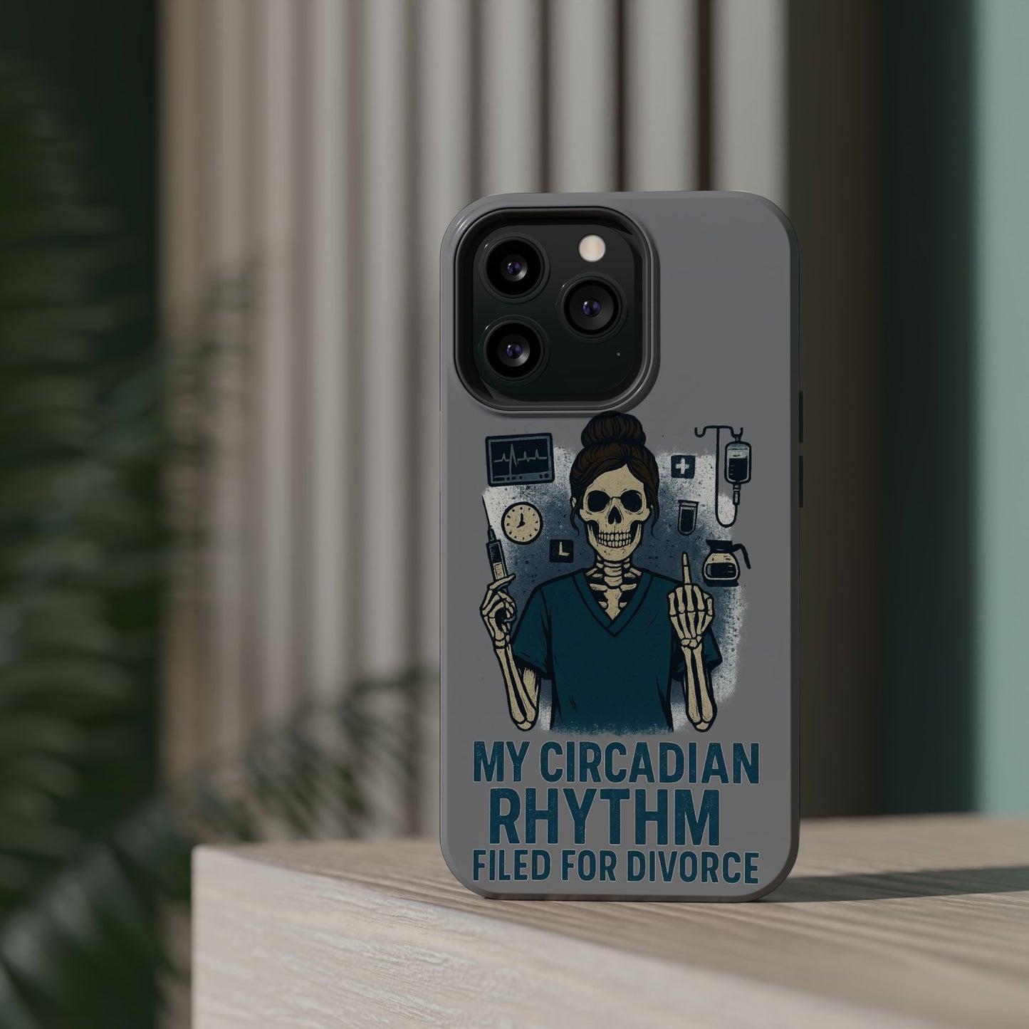 “My Circadian Rhythm Filed for Divorce” – Chaotic Nurse Phone Case