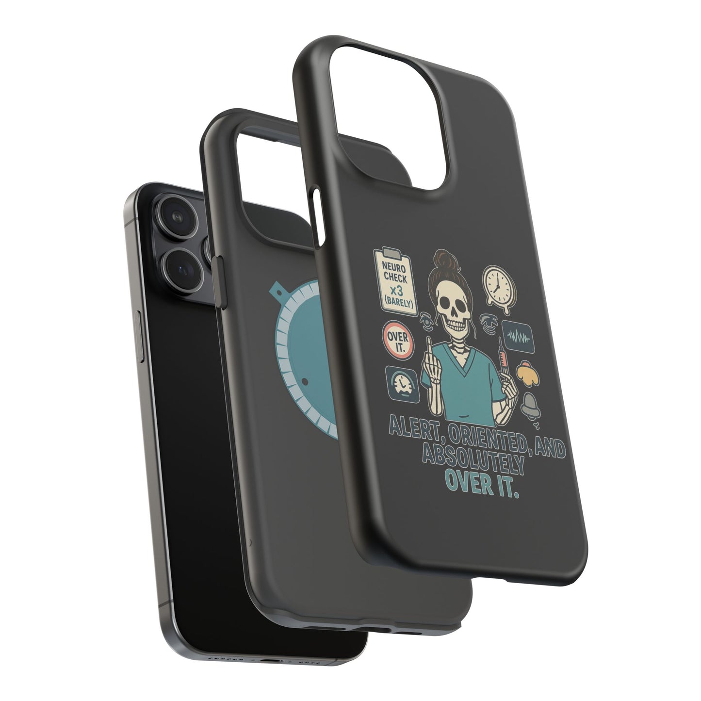 “Alert, Oriented, and Absolutely Over It” – Sarcastic Nurse Phone Case