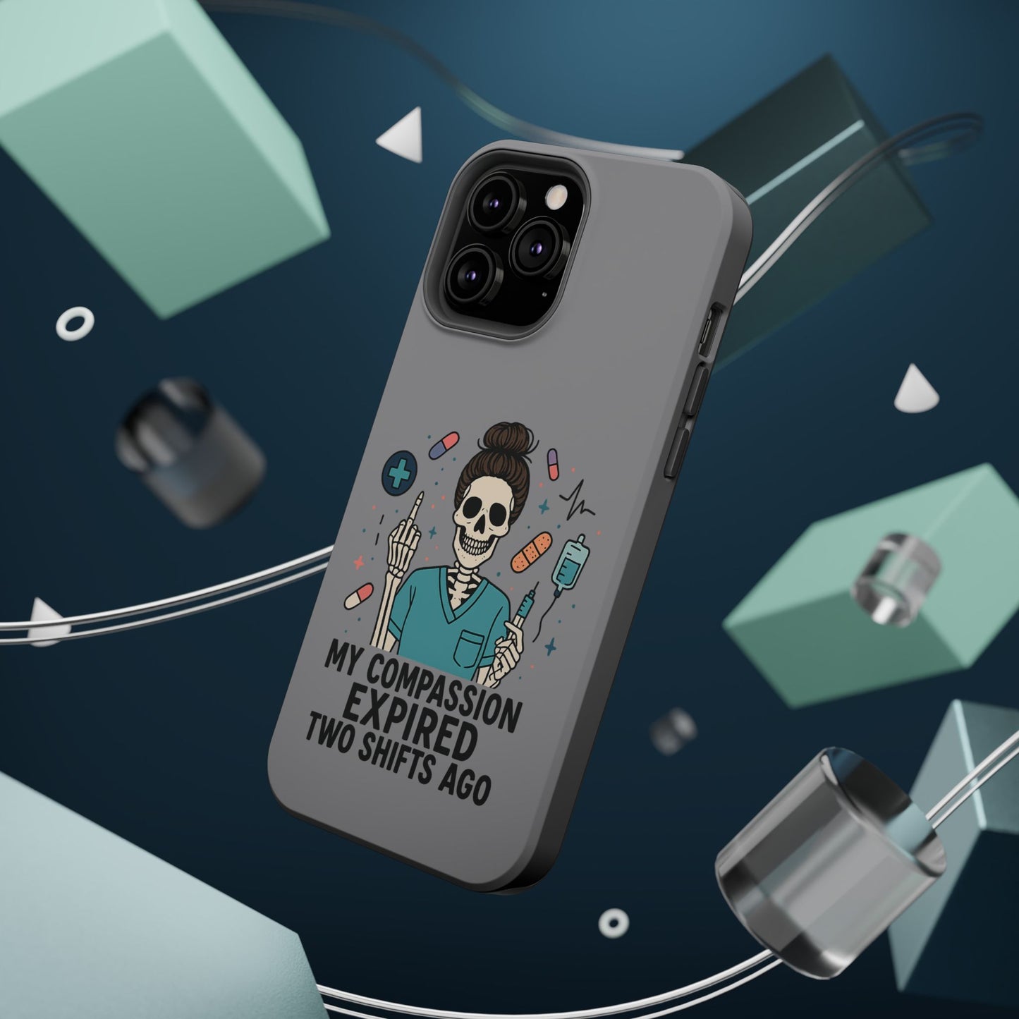 “My Compassion Expired Two Shifts Ago” – Funny Nurse Phone Case