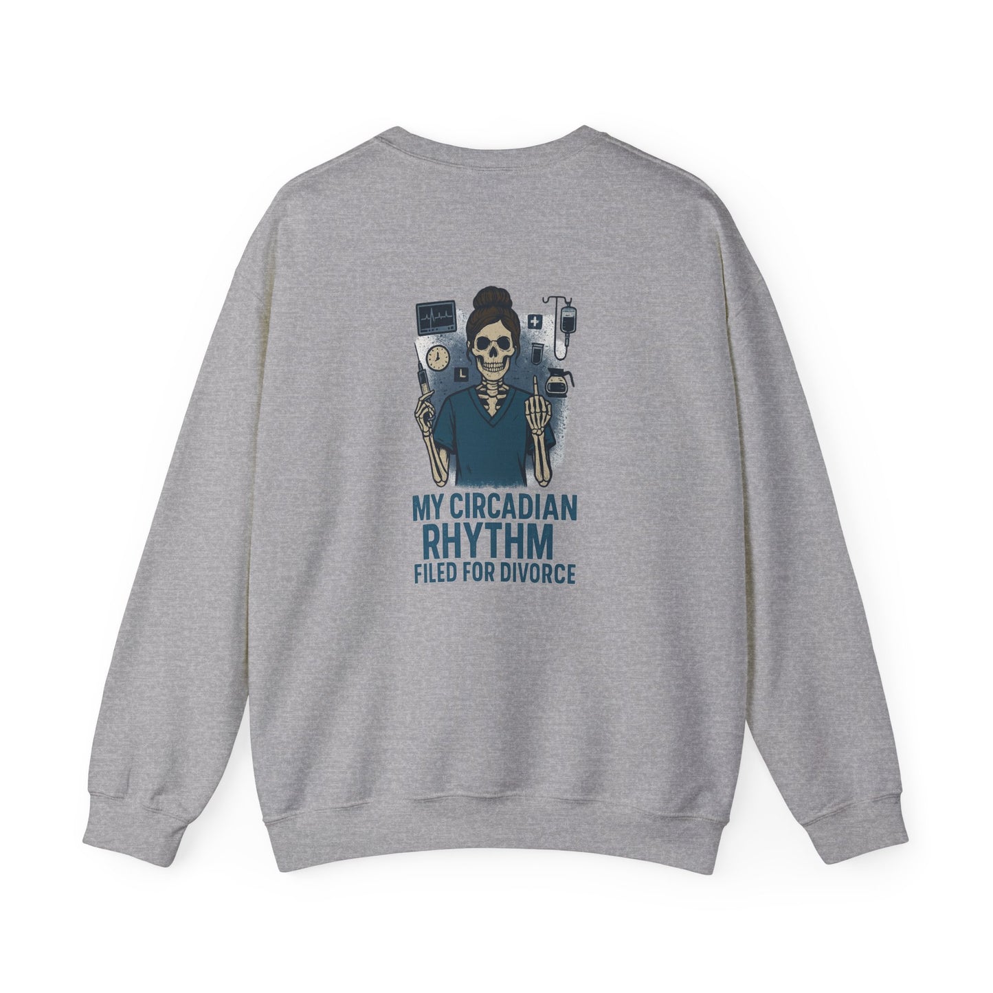 “My Circadian Rhythm Filed for Divorce” – Unisex Nurse Sweatshirt