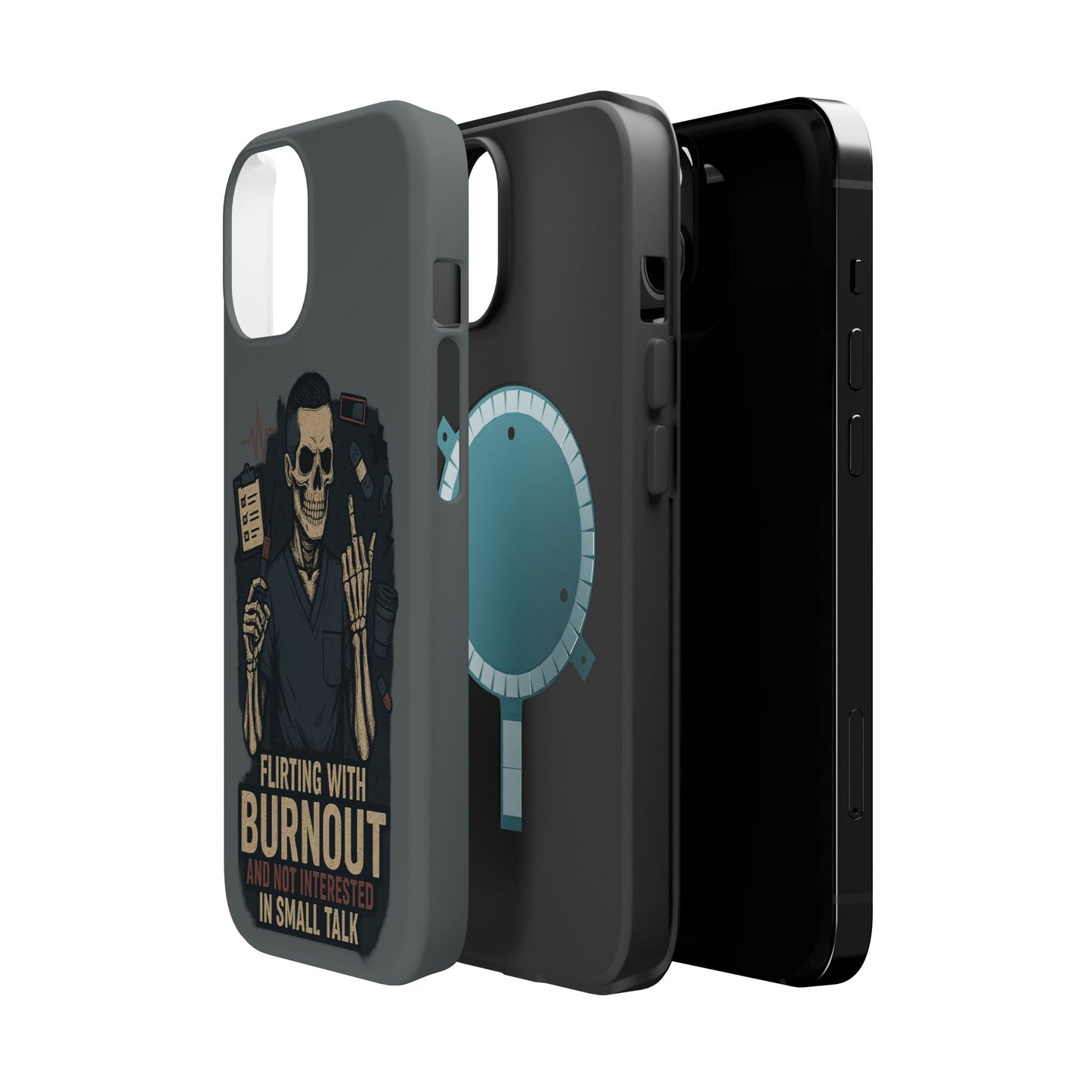 “Flirting With Burnout and Not Interested in Small Talk” – Men’s Nurse Phone Case