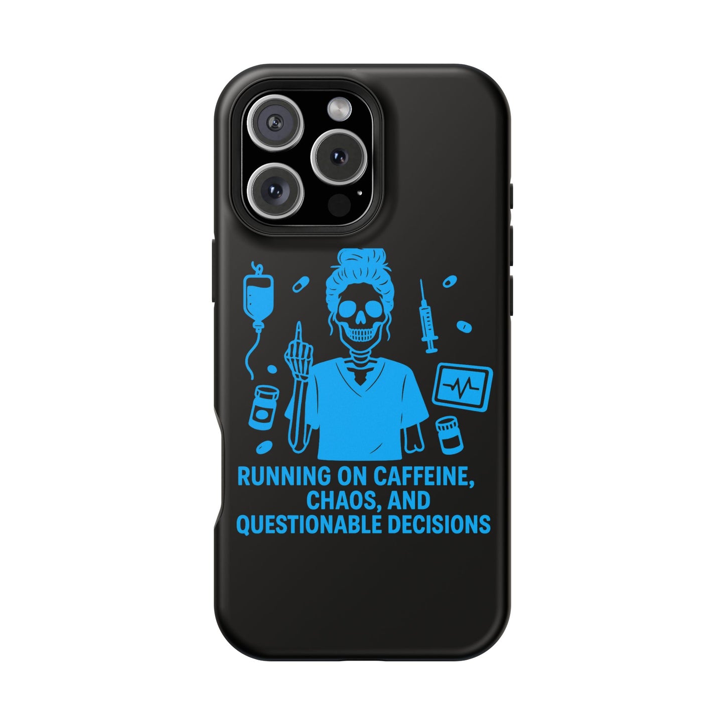 Running on Caffeine, Chaos, and Questionable Decisions” – Nurse Life Phone Case