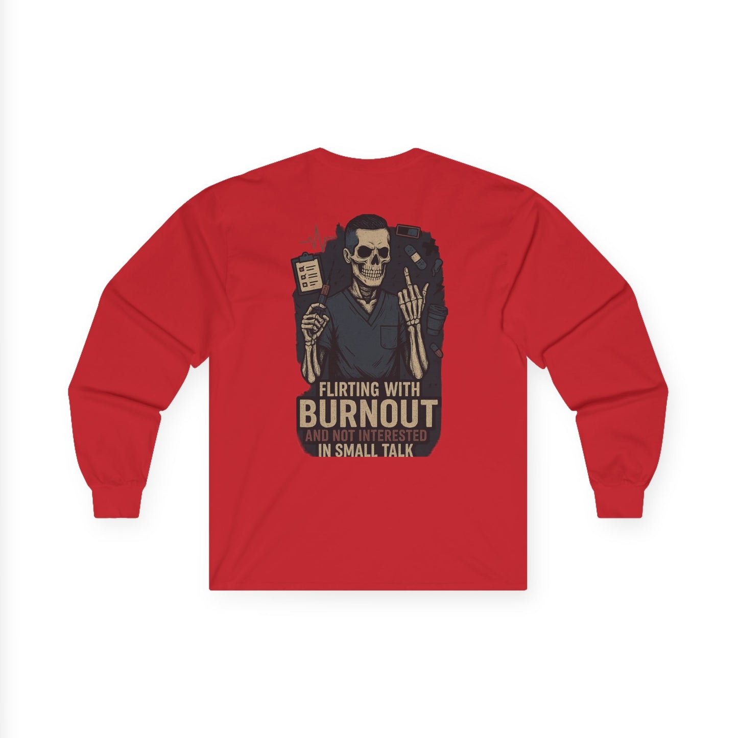 “Flirting With Burnout and Not Interested in Small Talk” – Men’s Long Sleeve Shirt