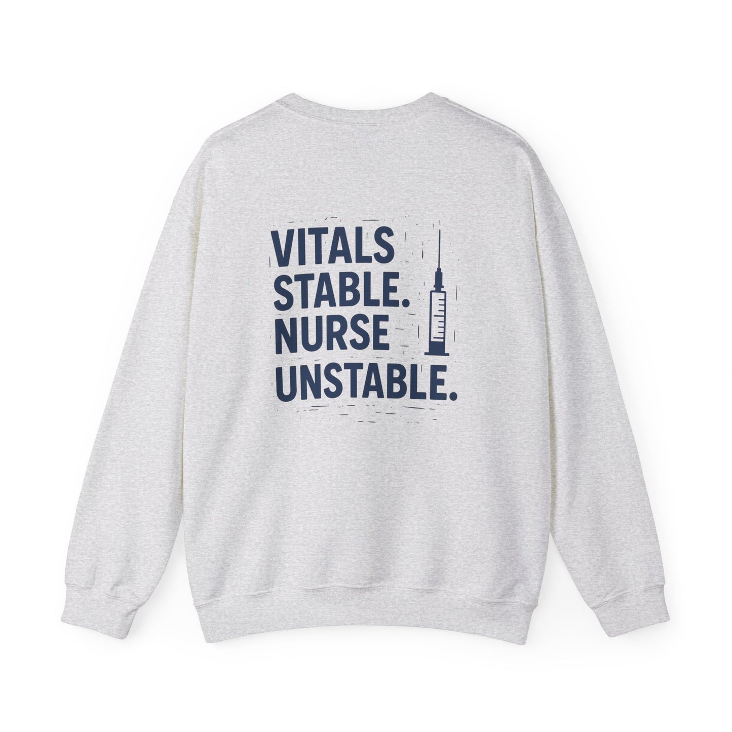 “Vitals Stable. Nurse Unstable.” – Burnout Nurse Sweatshirt