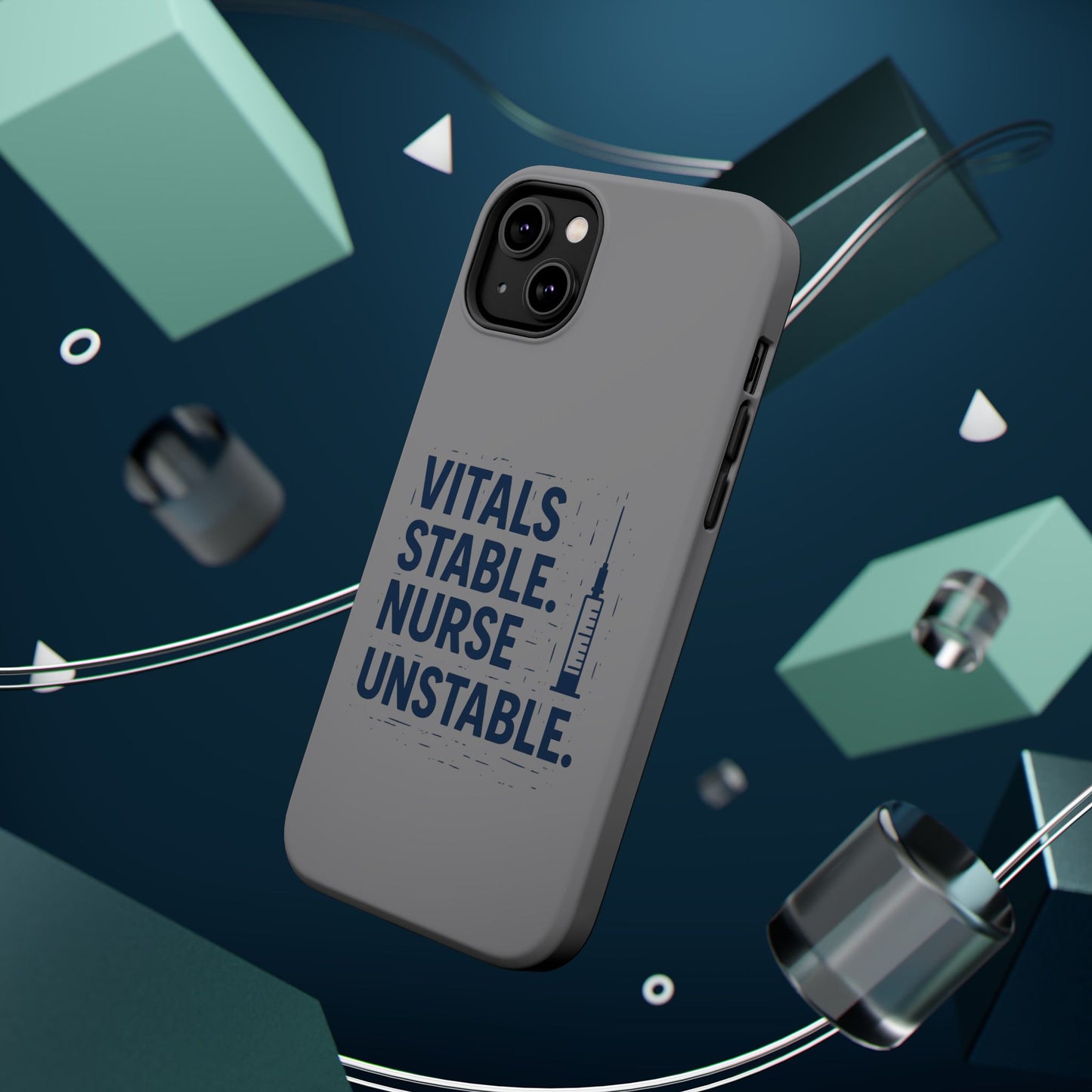 “Vitals Stable. Nurse Unstable.” – Sarcastic Nurse Phone Case