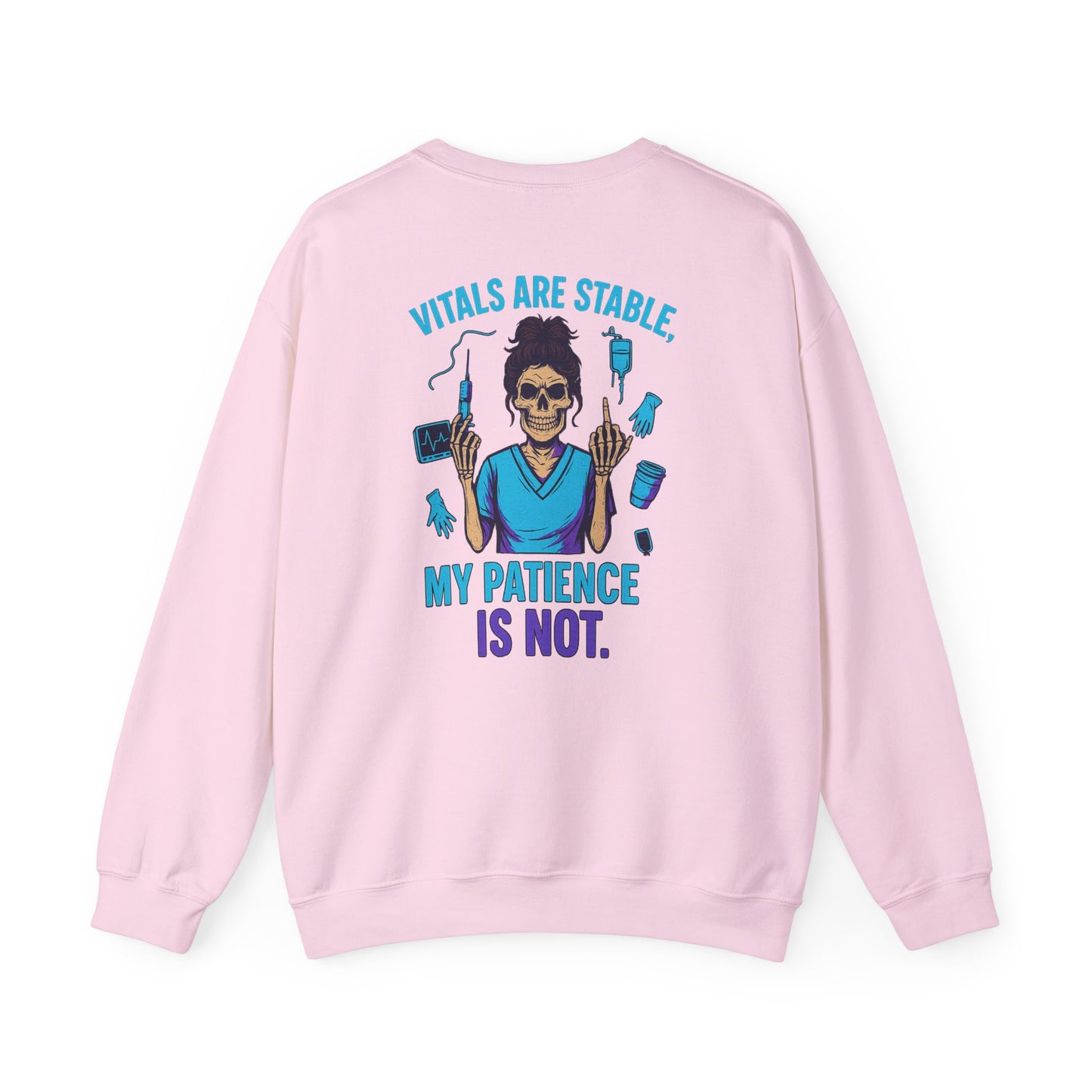 Grunge Humor Crewneck Sweatshirt, Graphic Sweatshirt, Gift for Nurse, Patience is Not, Unisex Graphic Crew, Birthday Gift Sweatshirt