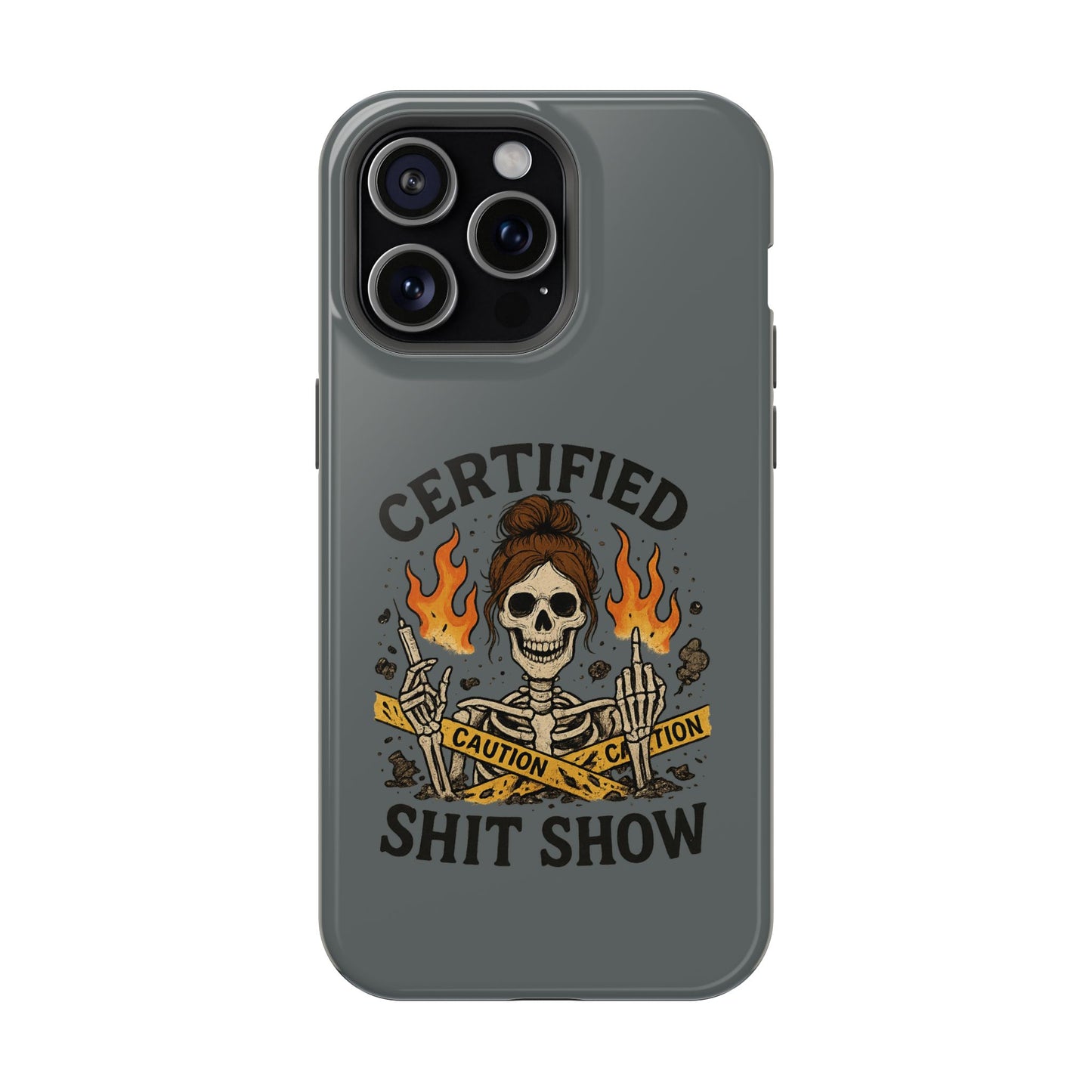 “Certified Shit Show” – Chaotic Nurse Phone Case