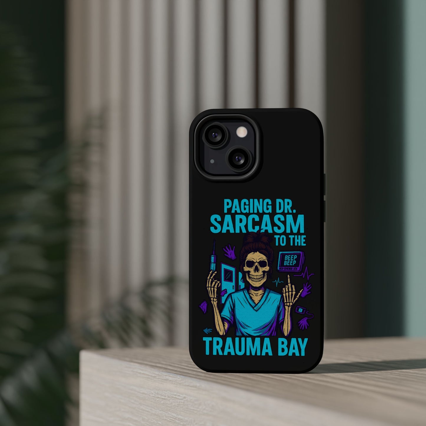 Medical Humor Magnetic Cases - Paging Dr. Sarcasm, Doctor Phone Case, Funny Gift for Nurses, Hospital Staff, Sarcastic Design