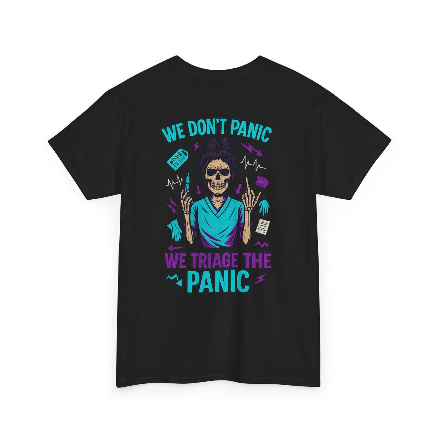Skull T-Shirt, Medical Humor Tee, We Don't Panic Graphic Tee, Halloween Apparel, Unisex Casual Shirt