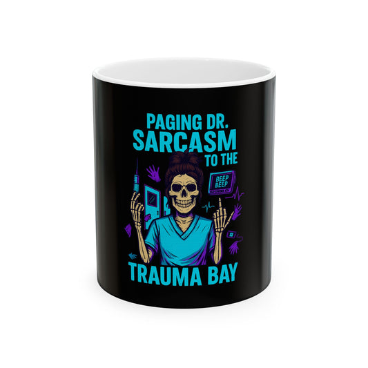 Humorous Ceramic Mug for Healthcare Professionals, Sarcasm Gift, Coffee Cup for Nurses and Doctors, Medical Humor Mug, Fun Office Decor