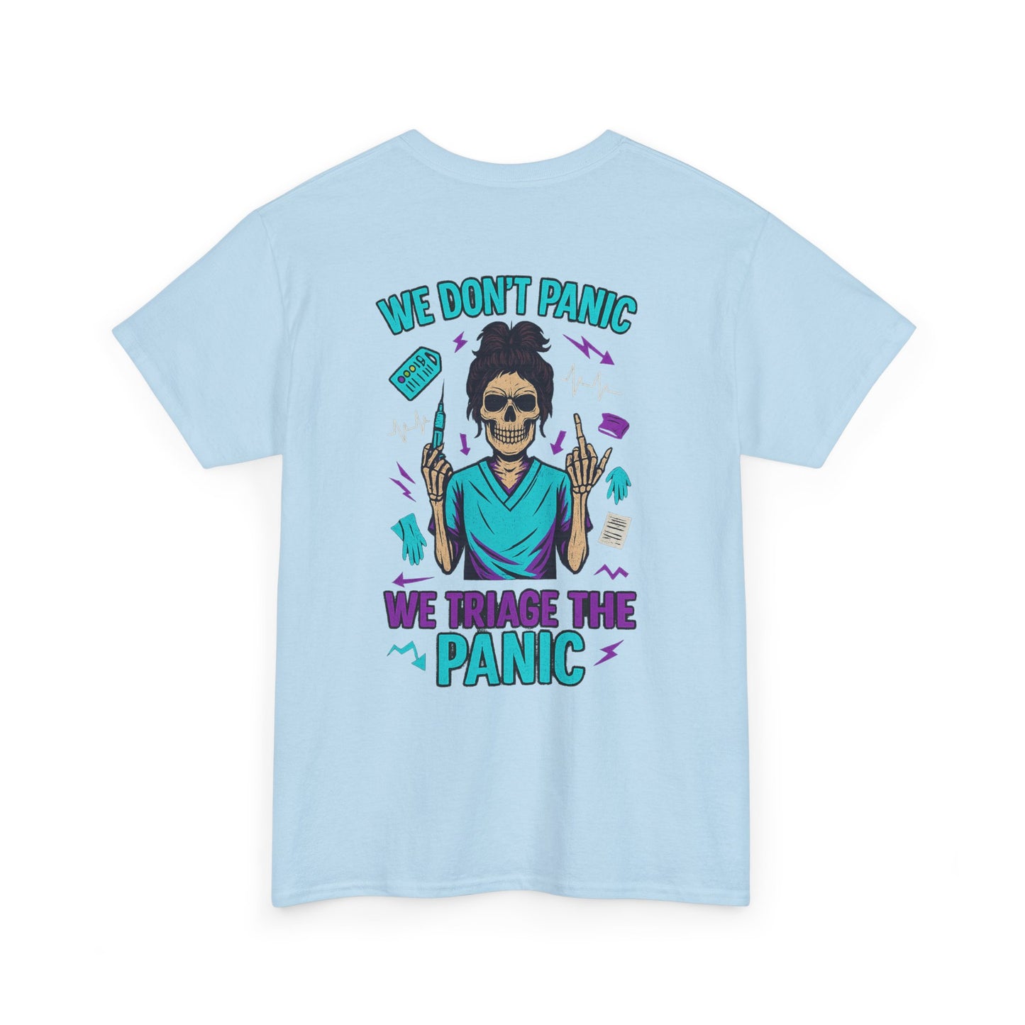 Skull T-Shirt, Medical Humor Tee, We Don't Panic Graphic Tee, Halloween Apparel, Unisex Casual Shirt