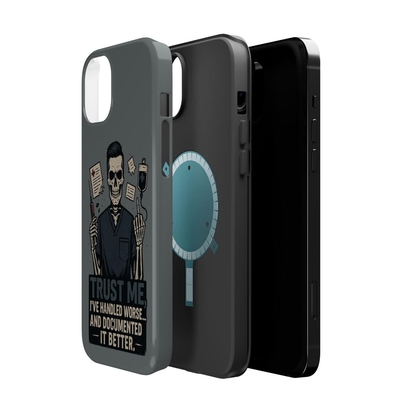 “Trust Me. I’ve Handled Worse and Documented It Better” – Nurse Chaos Phone Case