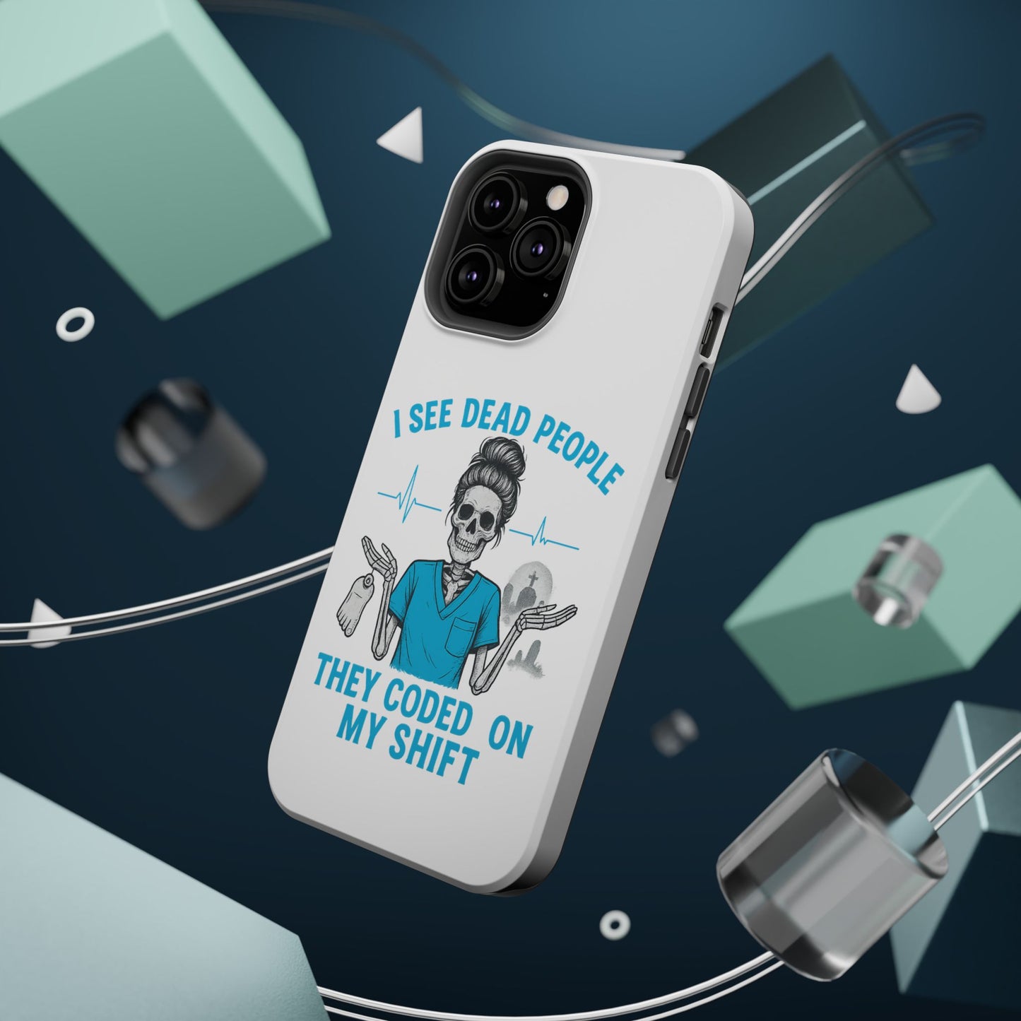 Magnetic Phone Case - I See Dead People, Fun Gift for Nurses, Quirky Healthcare Accessory, Medical Humor, Halloween Novelty, Phone [...]