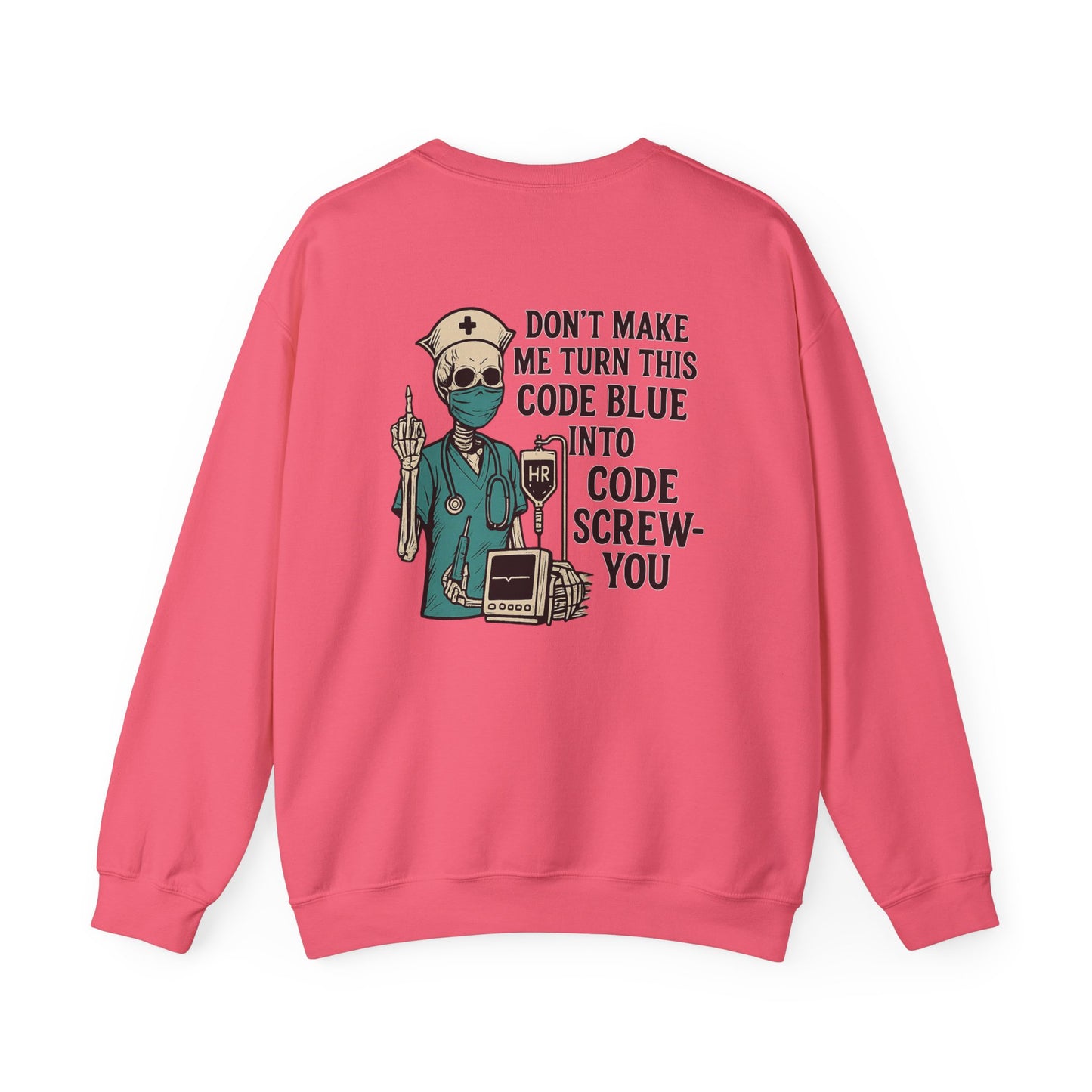 Nurse Humor Sweatshirt, Funny Medical Crewneck, Gift for Healthcare Workers, Halloween Costume, Nursing School Essentials