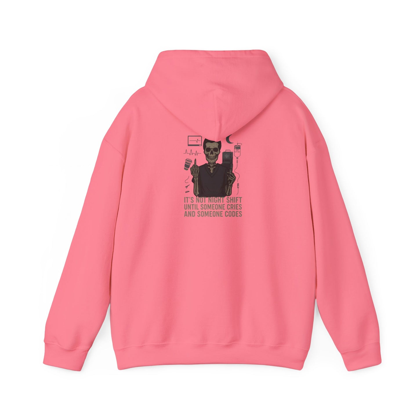 “It’s Not Night Shift Until Someone Cries and Someone Codes” – Sarcastic Nurse Hoodie