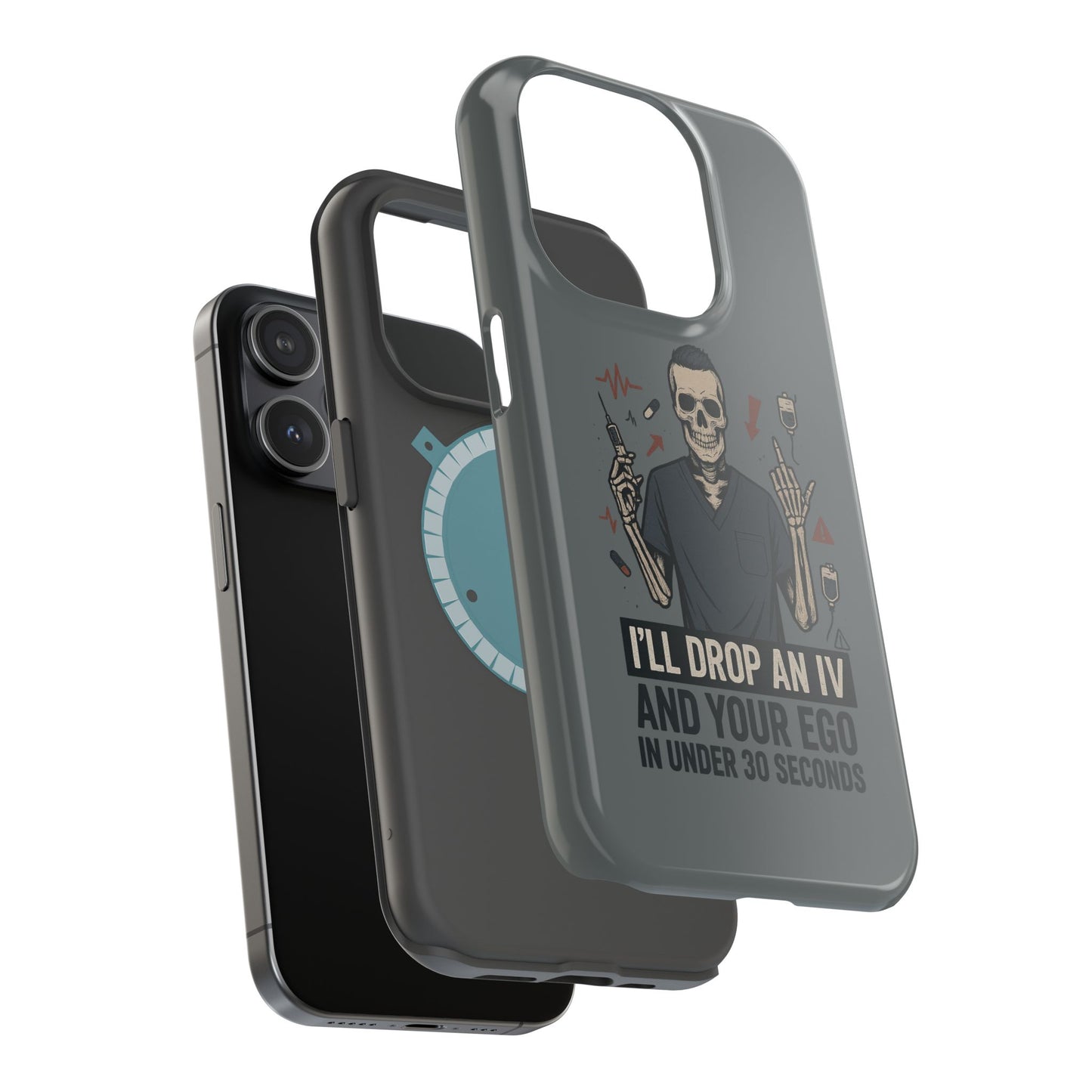 “I’ll Drop an IV and Your Ego in Less Than 30 Seconds” – Nurse Phone Case for Men