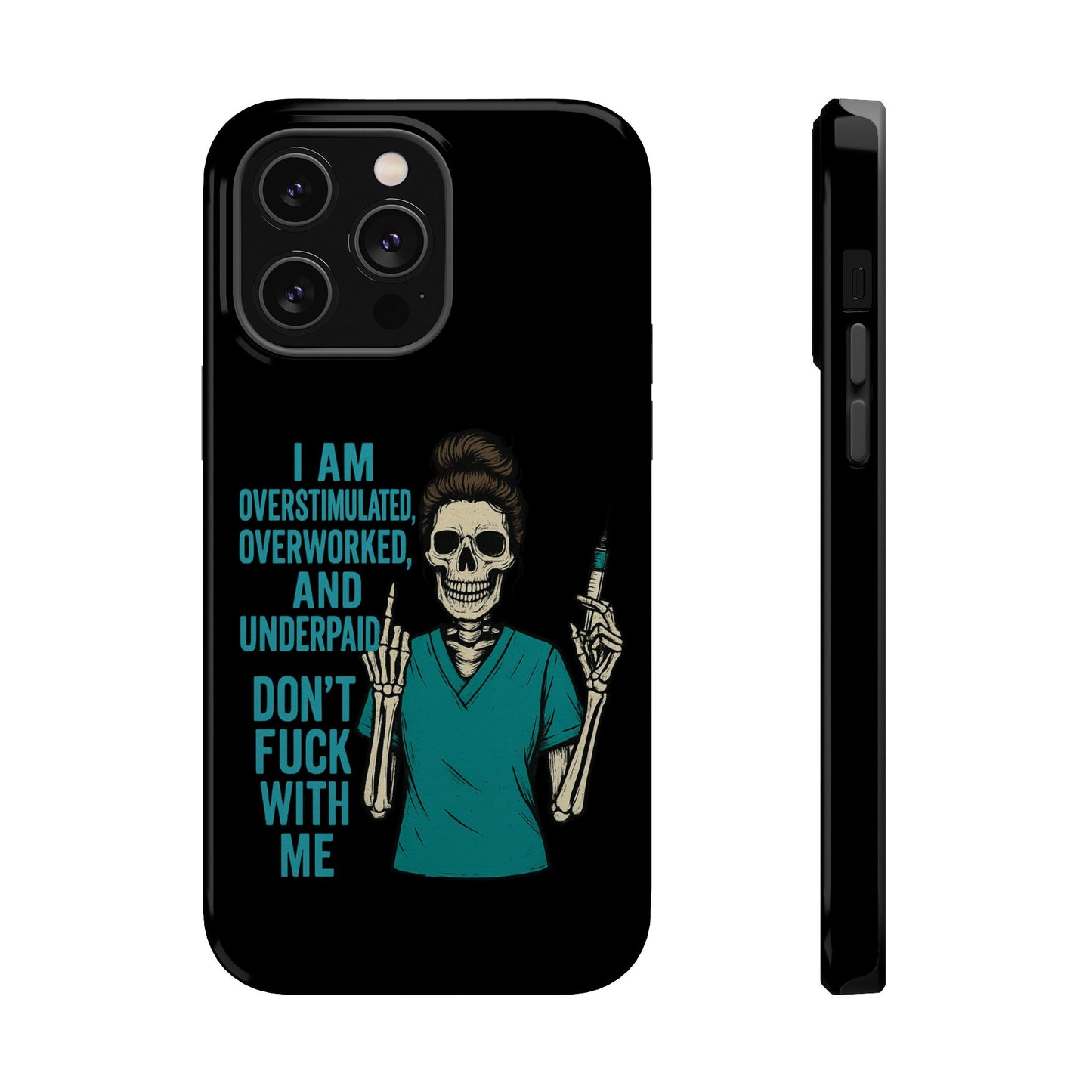 Magnetic Phone Cases, Overworked Healthcare Worker, Nurse Gift, Halloween, Funny Quote, Tough Cases