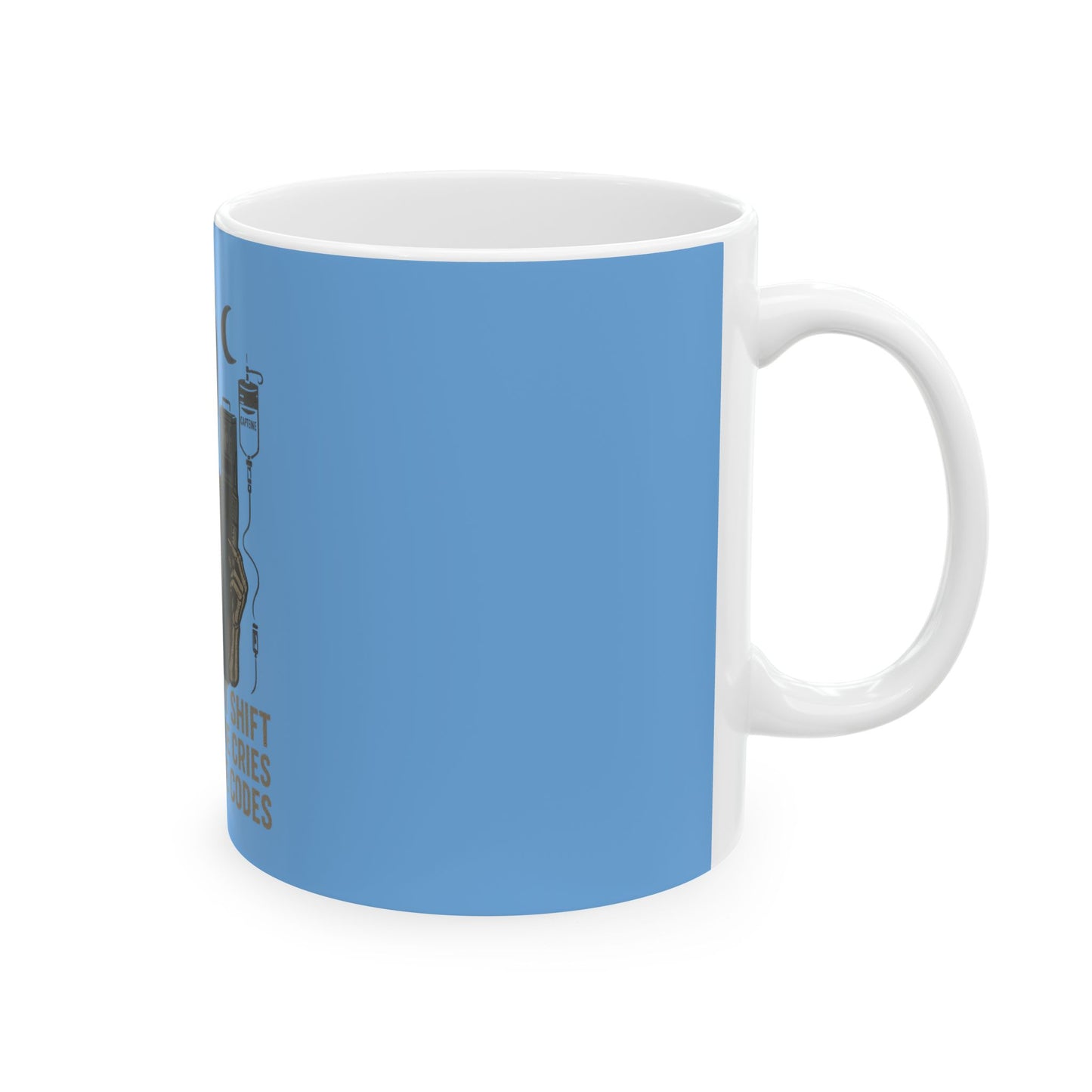 “It’s Not Night Shift Until Someone Cries and Someone Codes” – Funny Nurse Mug