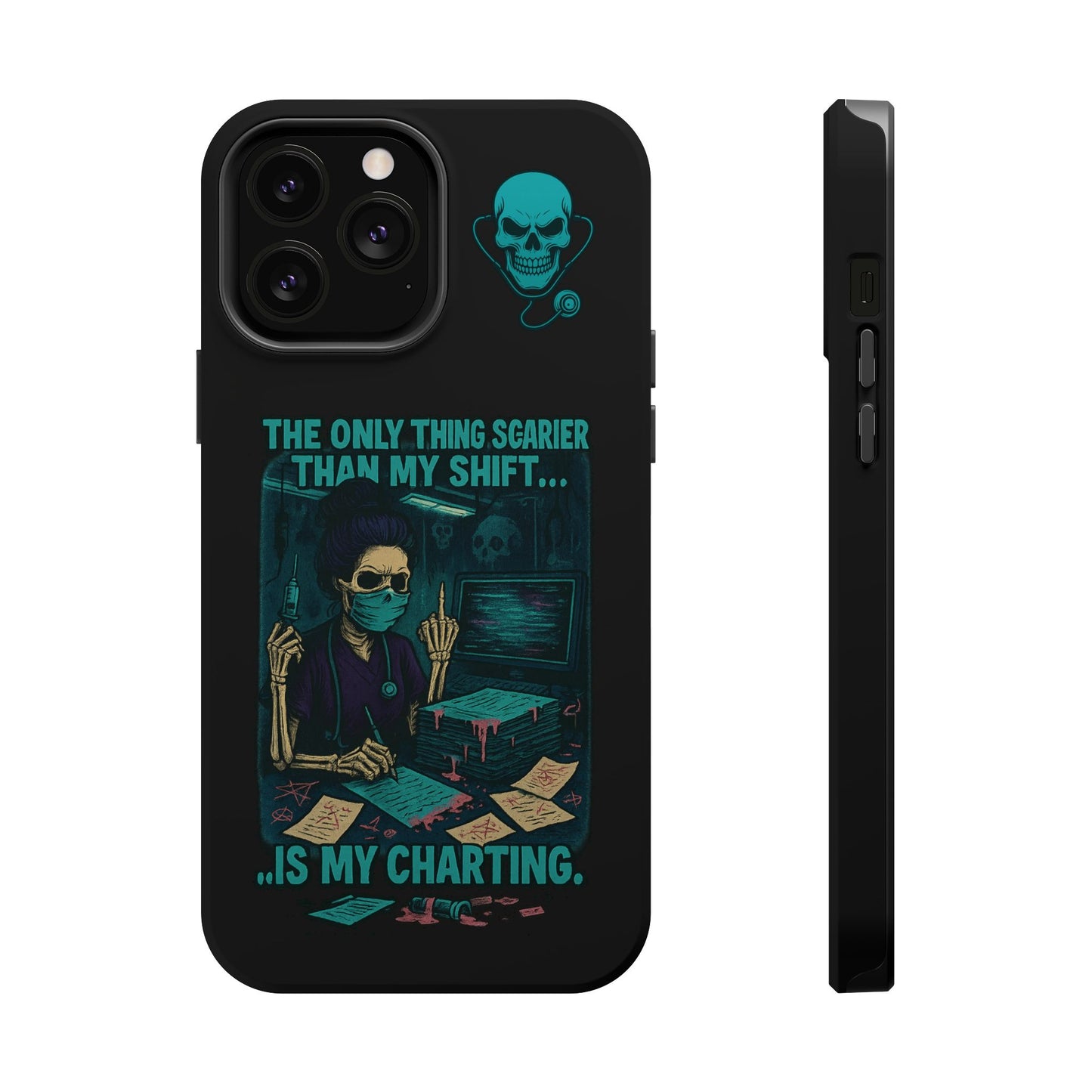 Healthcare Scary Shift Phone Case, Nurse Gift, Medical Humor Case, Halloween Phone accessory, Magnetic Tough Cases