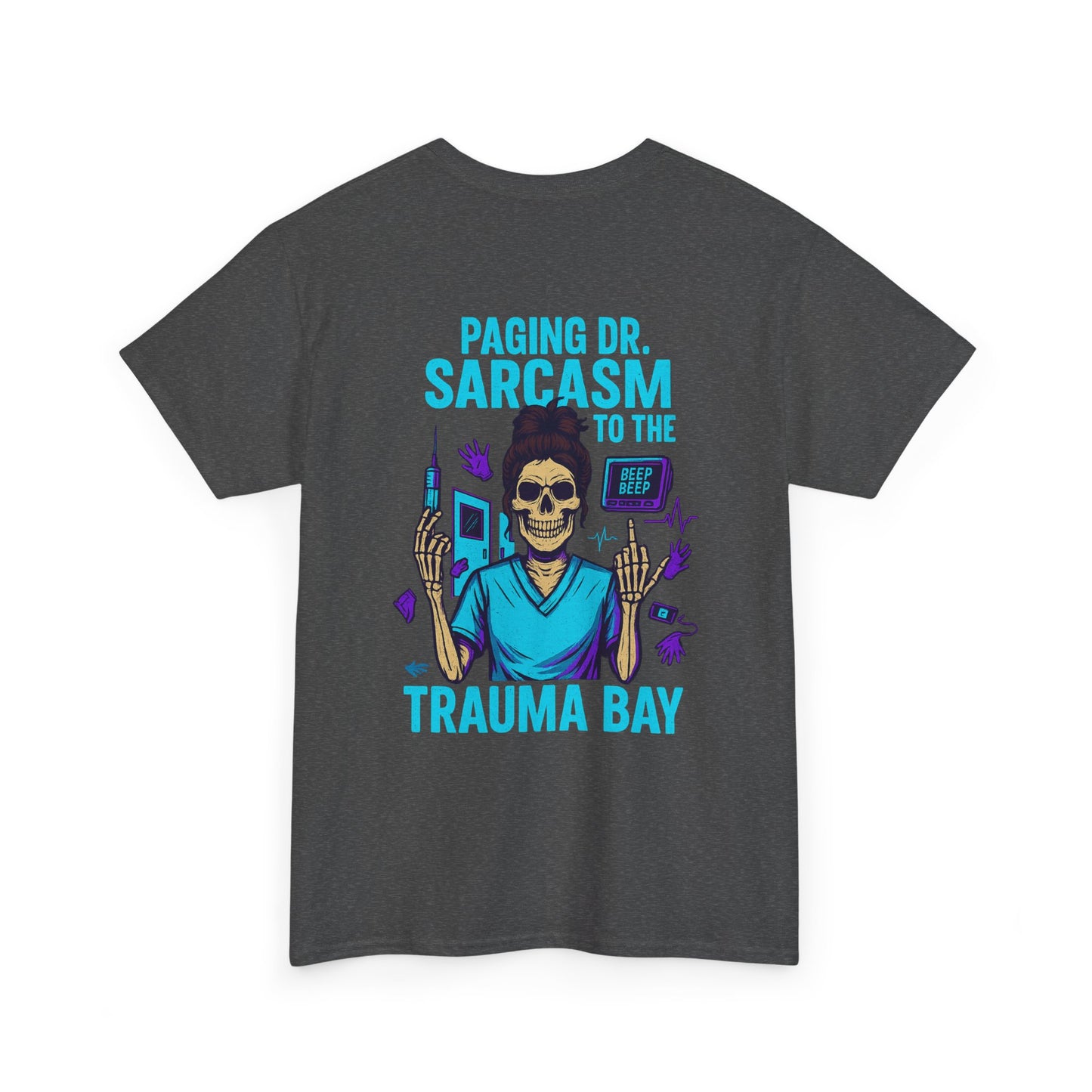 Humorous Unisex Heavy Cotton Tee - Paging Dr. Sarcasm, Funny Graphic T-Shirt for Medical Professionals, Gift for Nurses and Doctors, [...]