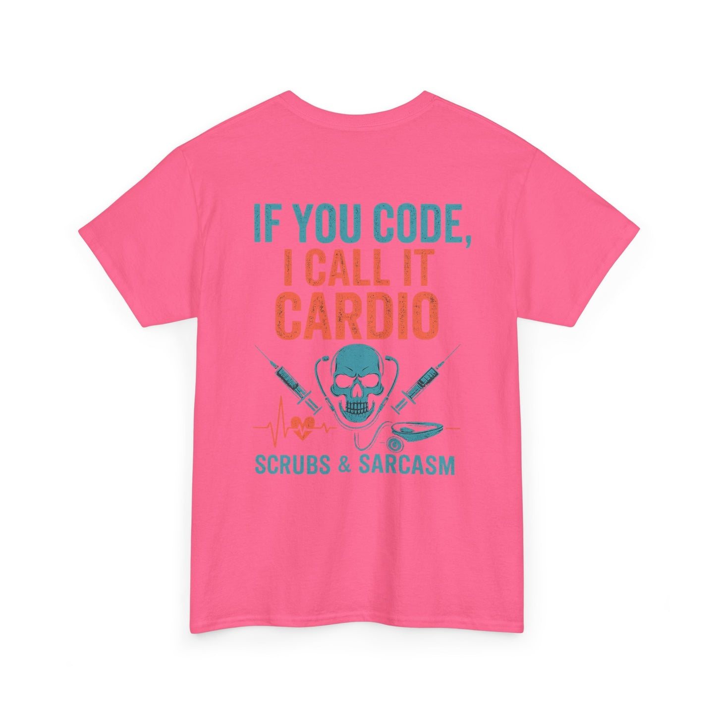 “If You Code, I Call It Cardio” – Funny Nurse Tee