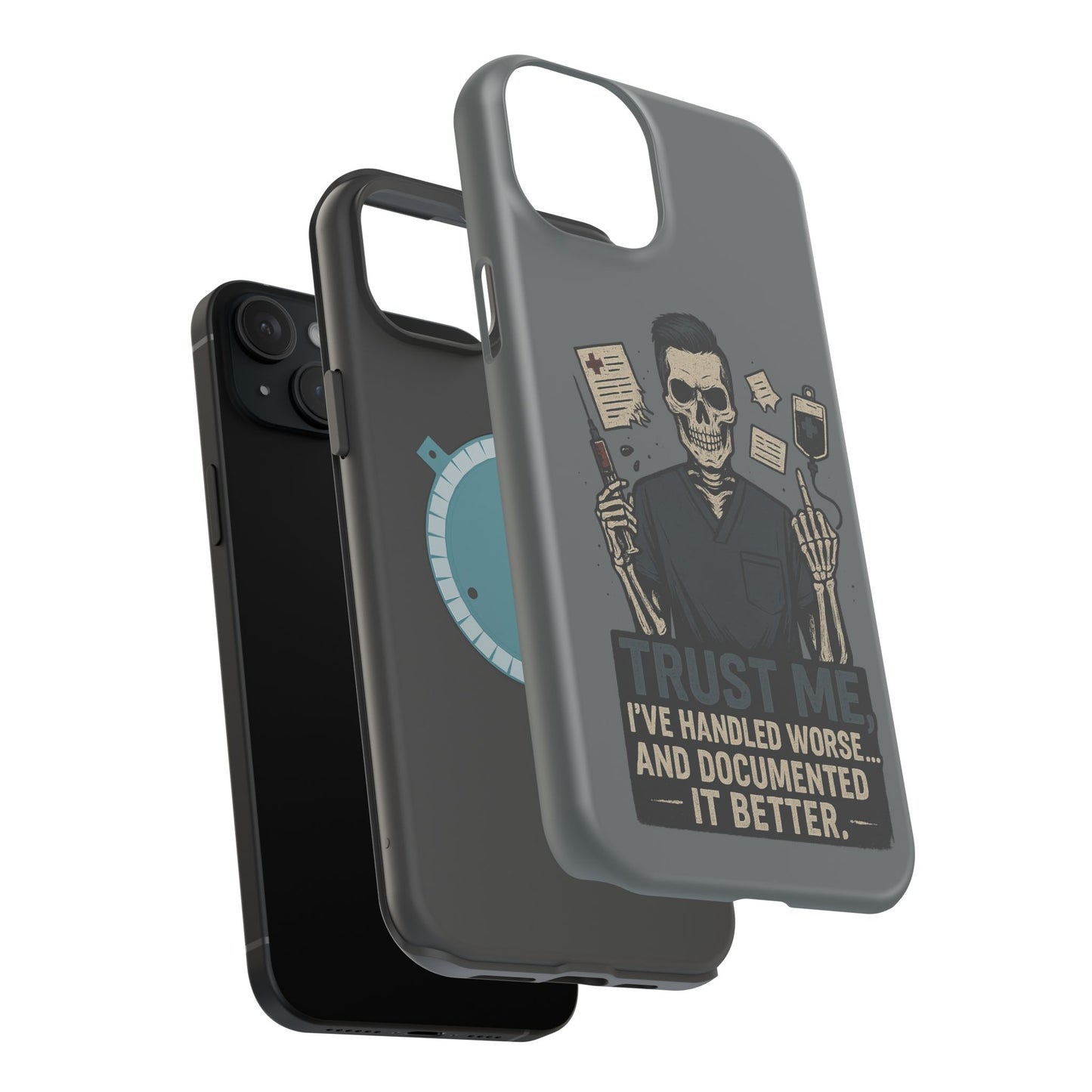 “Trust Me. I’ve Handled Worse and Documented It Better” – Nurse Chaos Phone Case