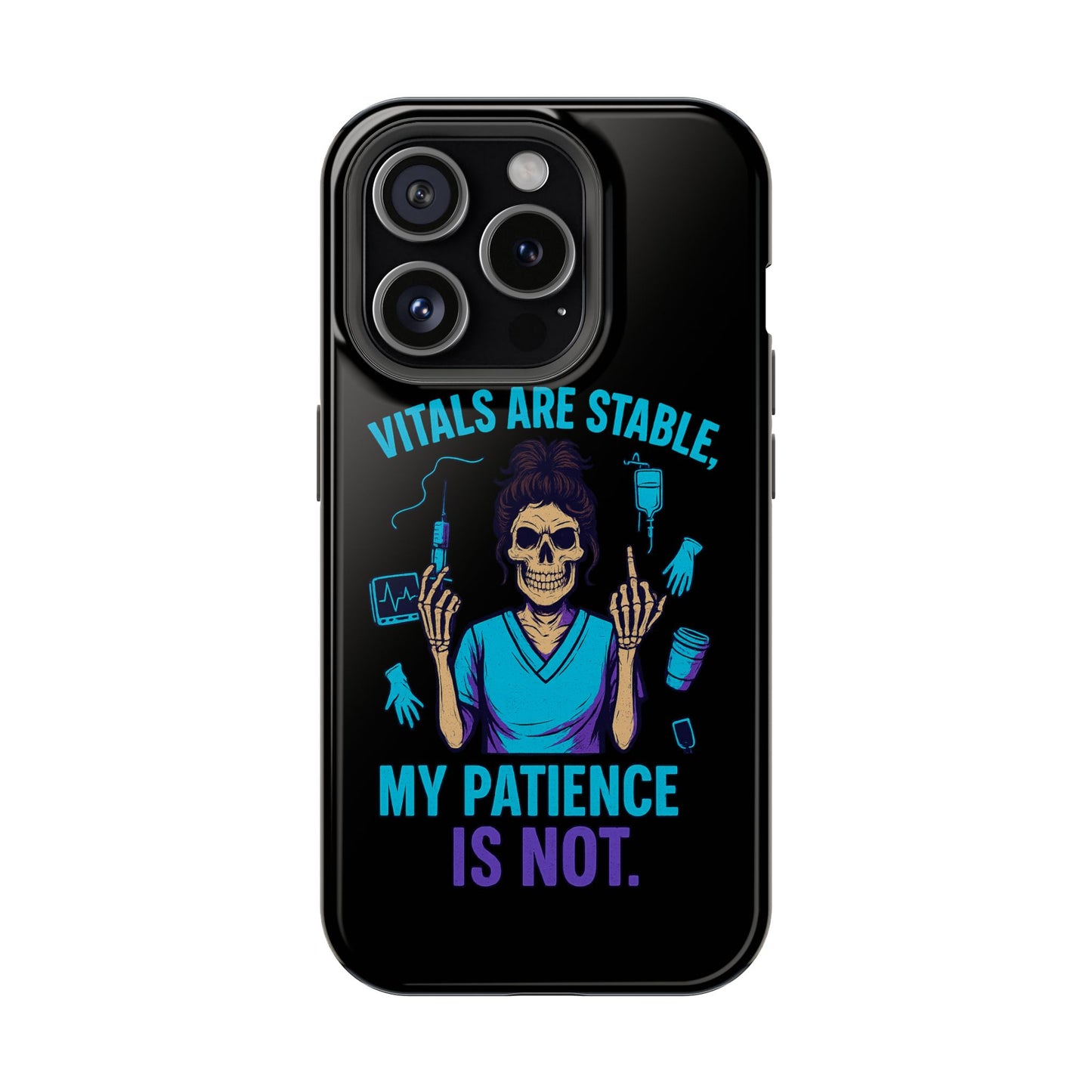 Magnetic Phone Case - Vitals Are Stable, My Patience is Not, Funny Phone Cover for Nurses, Medical Staff Gift, Healthcare Humor, [...]